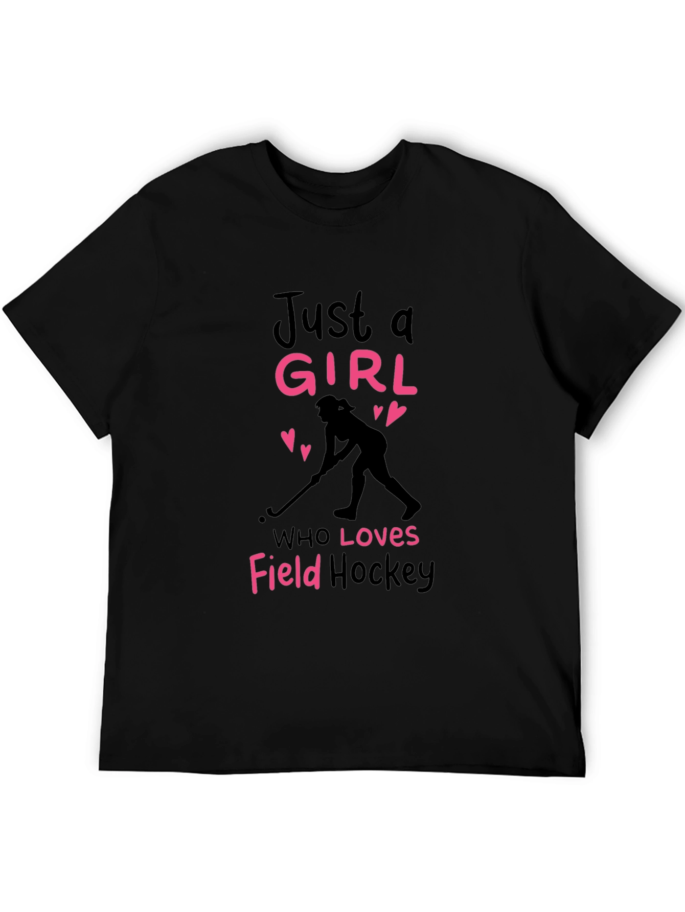 Just a Girl Who Loves Field Hockey T-Shirt