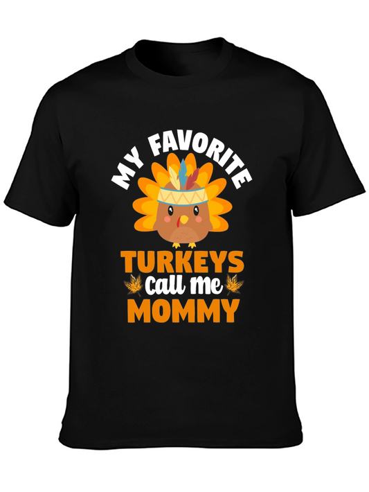 My Favorite Turkeys Call Me Mommy T-Shirt