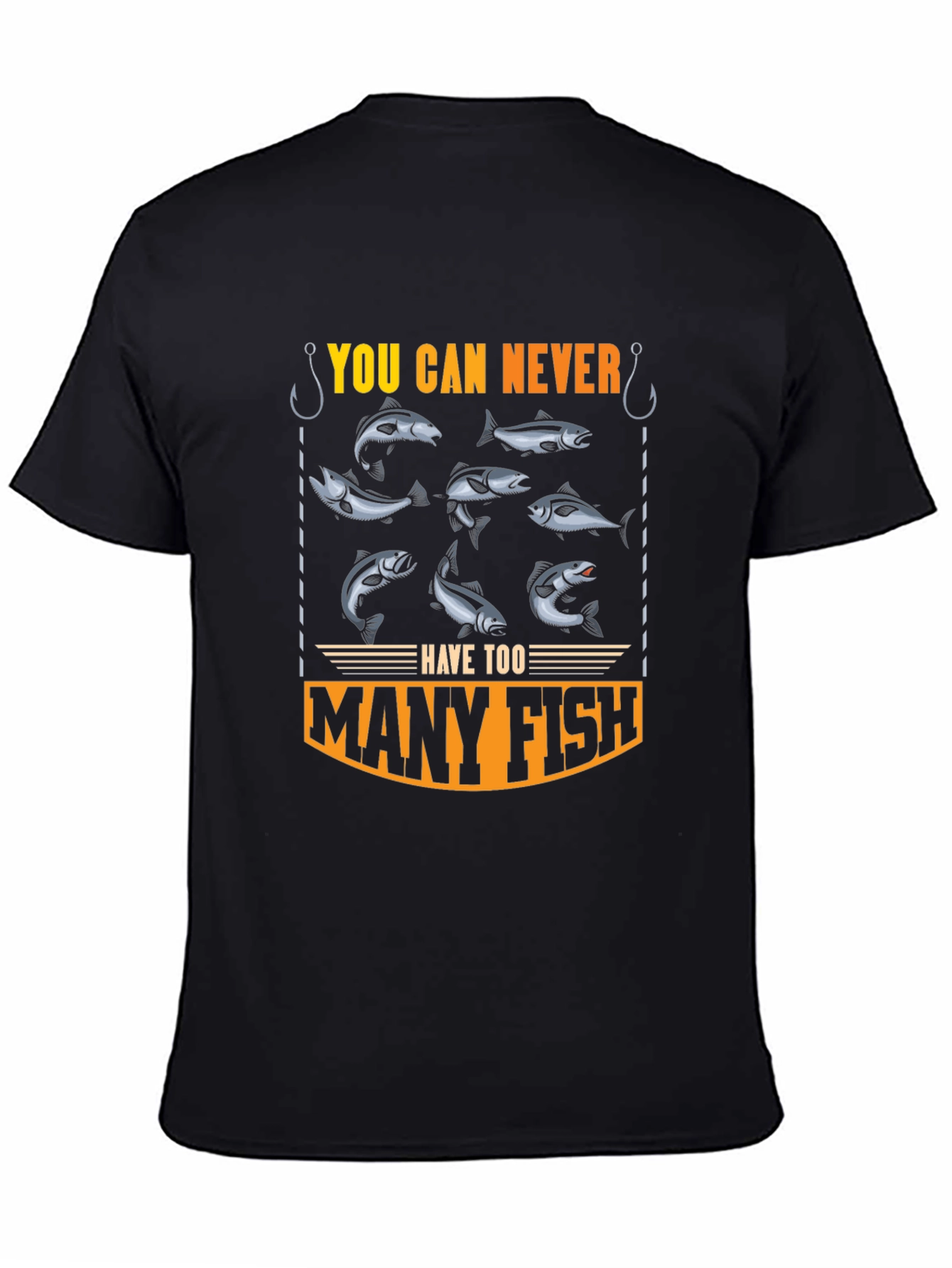 You Can Never Have Too Many Fish T-Shirt