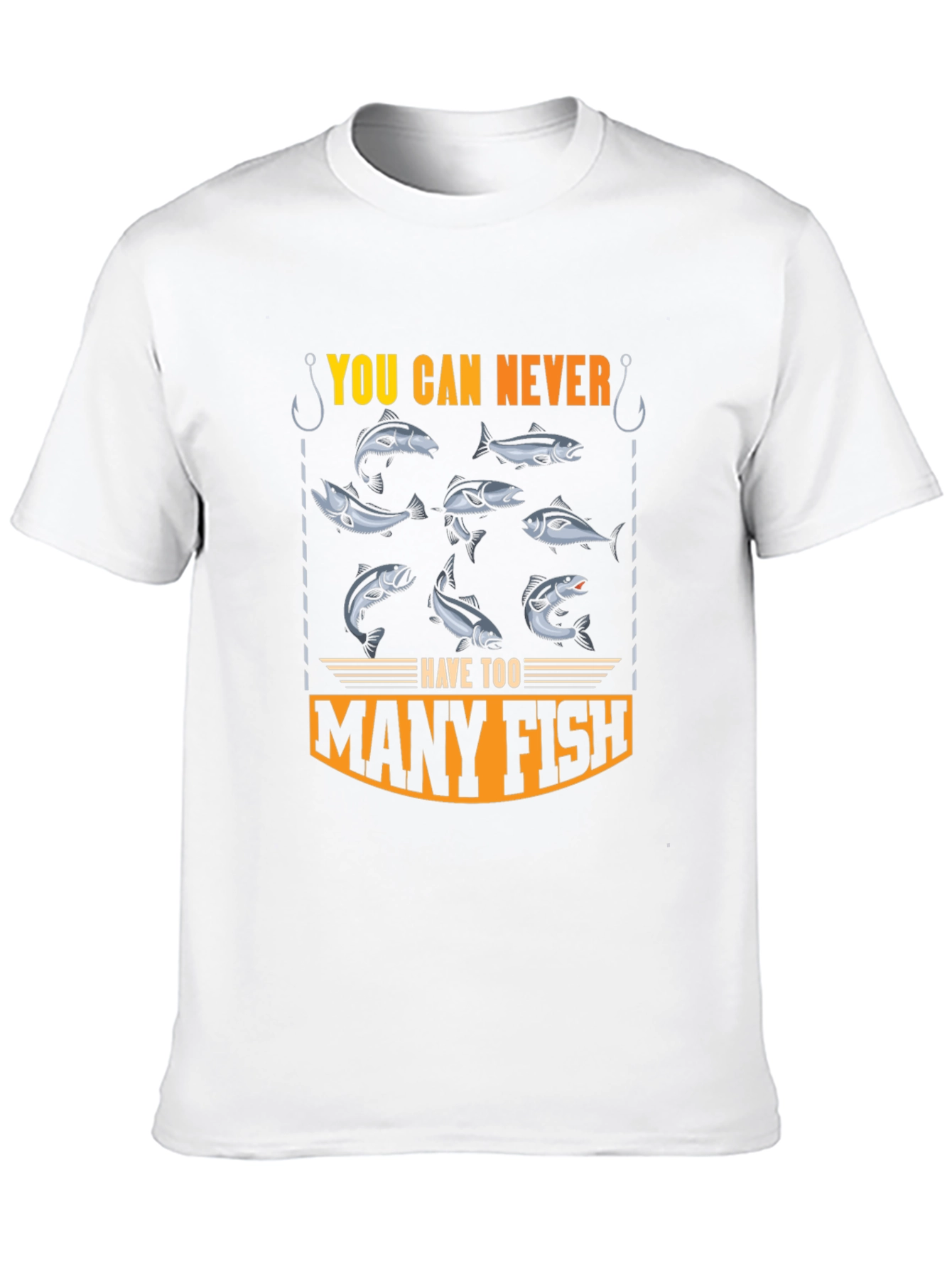 You Can Never Have Too Many Fish T-Shirt