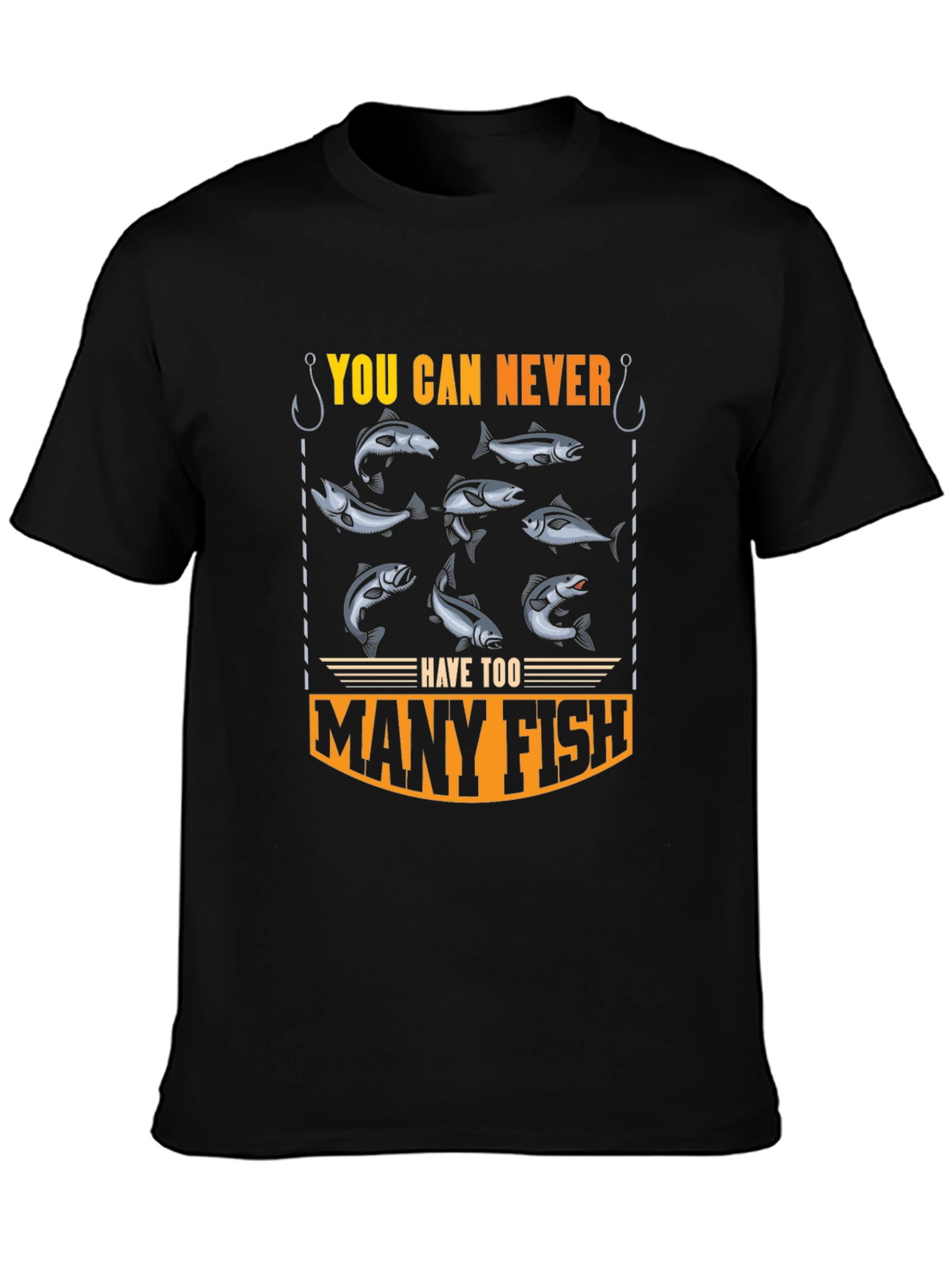 You Can Never Have Too Many Fish T-Shirt