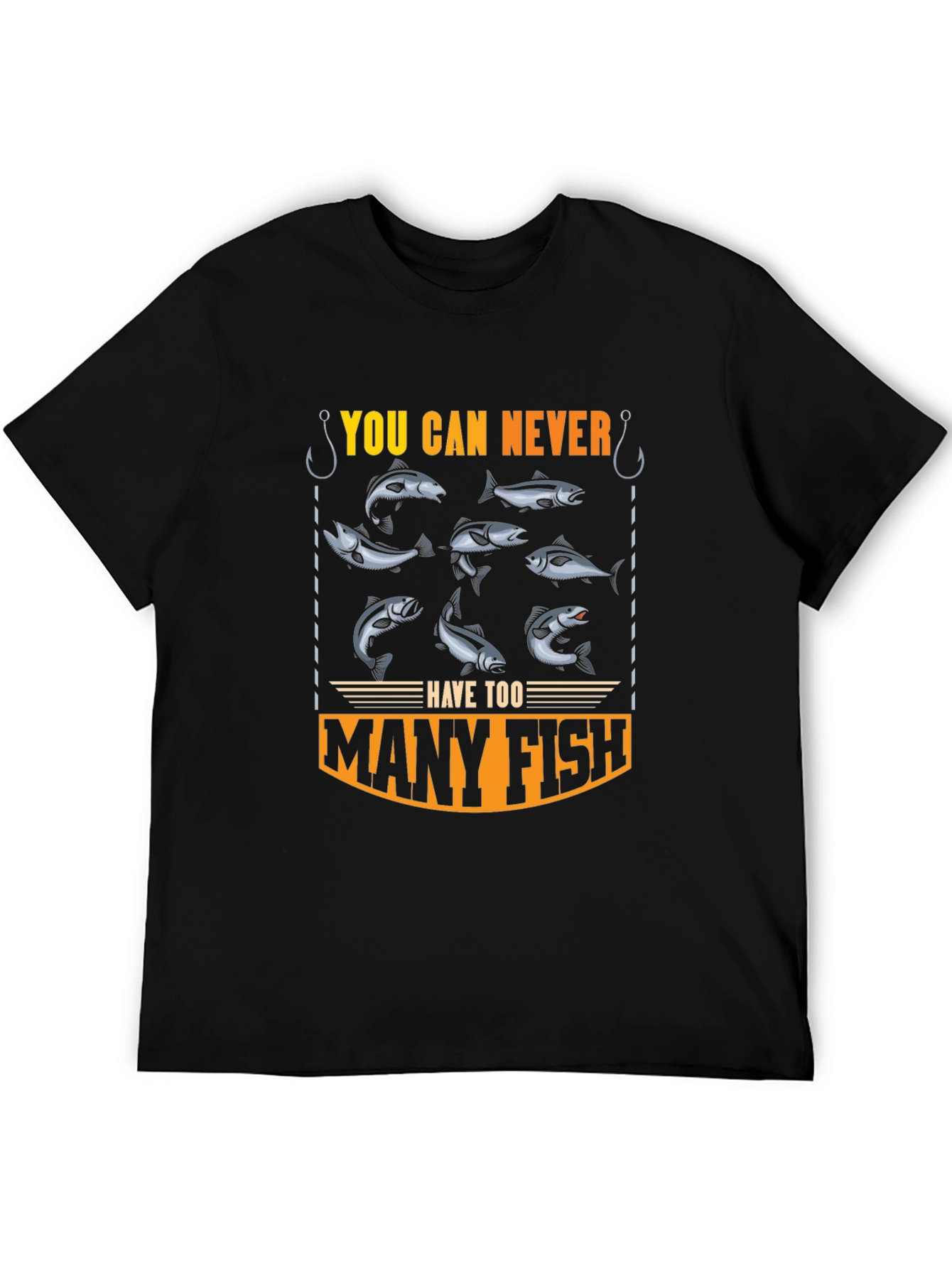 You Can Never Have Too Many Fish T-Shirt