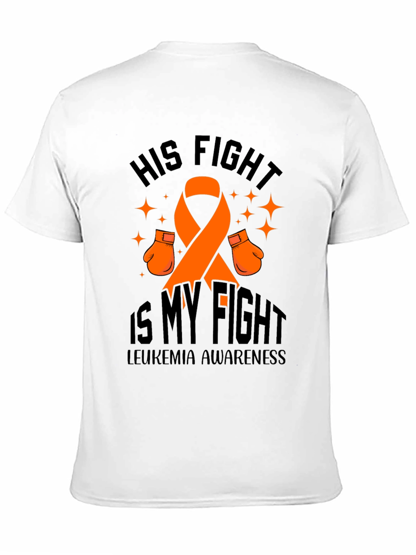 His Fight Is My Fight Leukemia Awareness T-Shirt