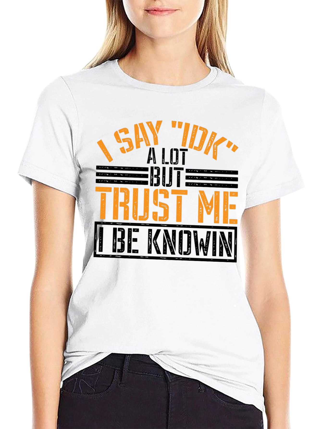 I Say IDK Funny Graphic T-Shirt