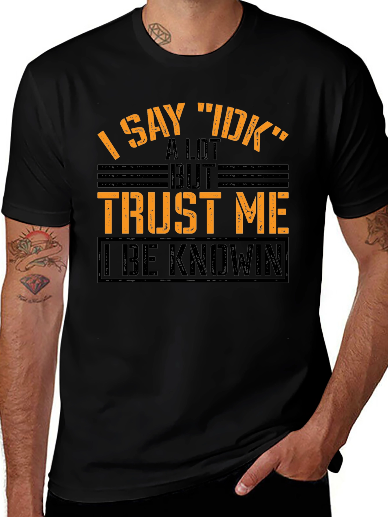 I Say IDK Funny Graphic T-Shirt