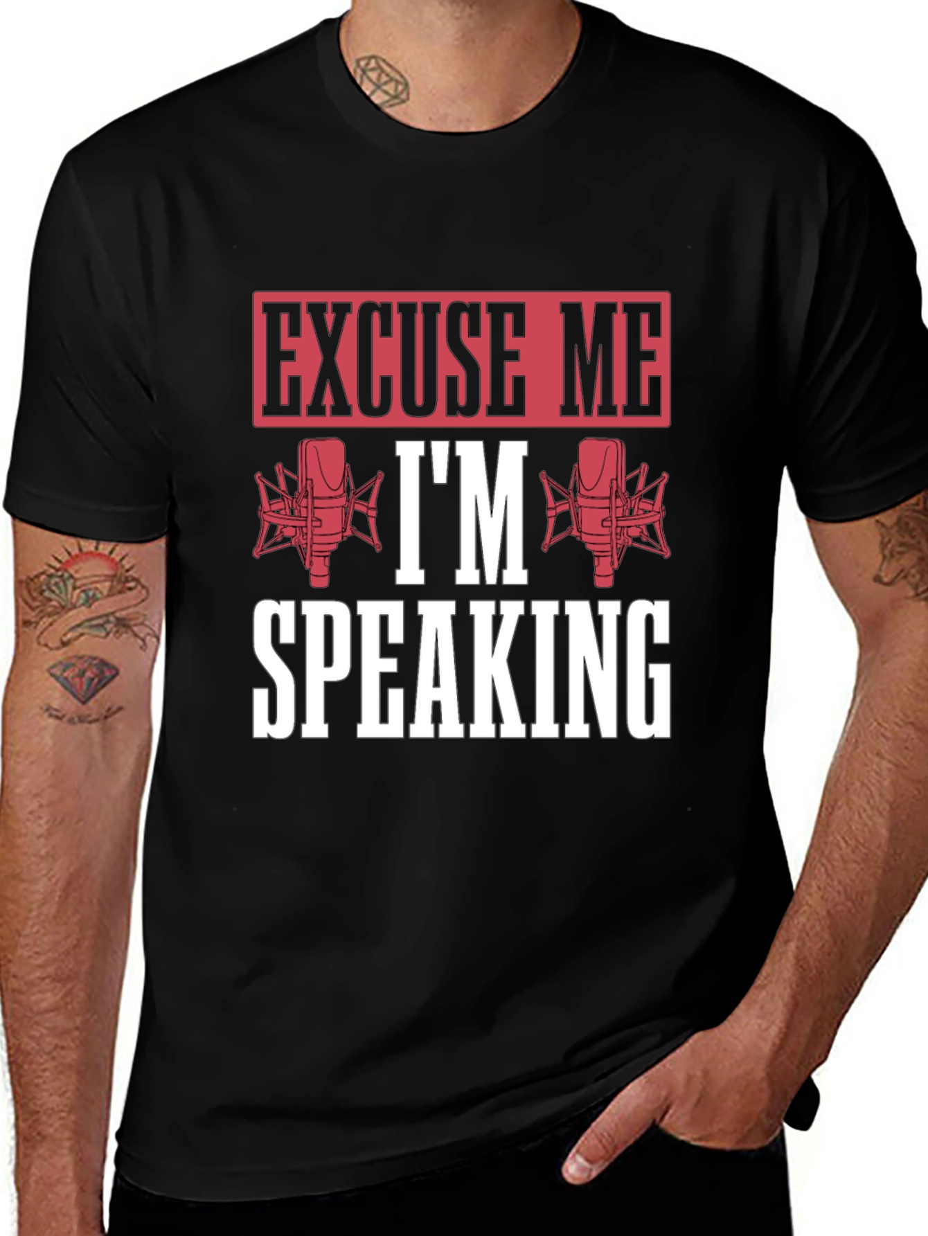 Excuse Me Im Speaking Graphic T-Shirt