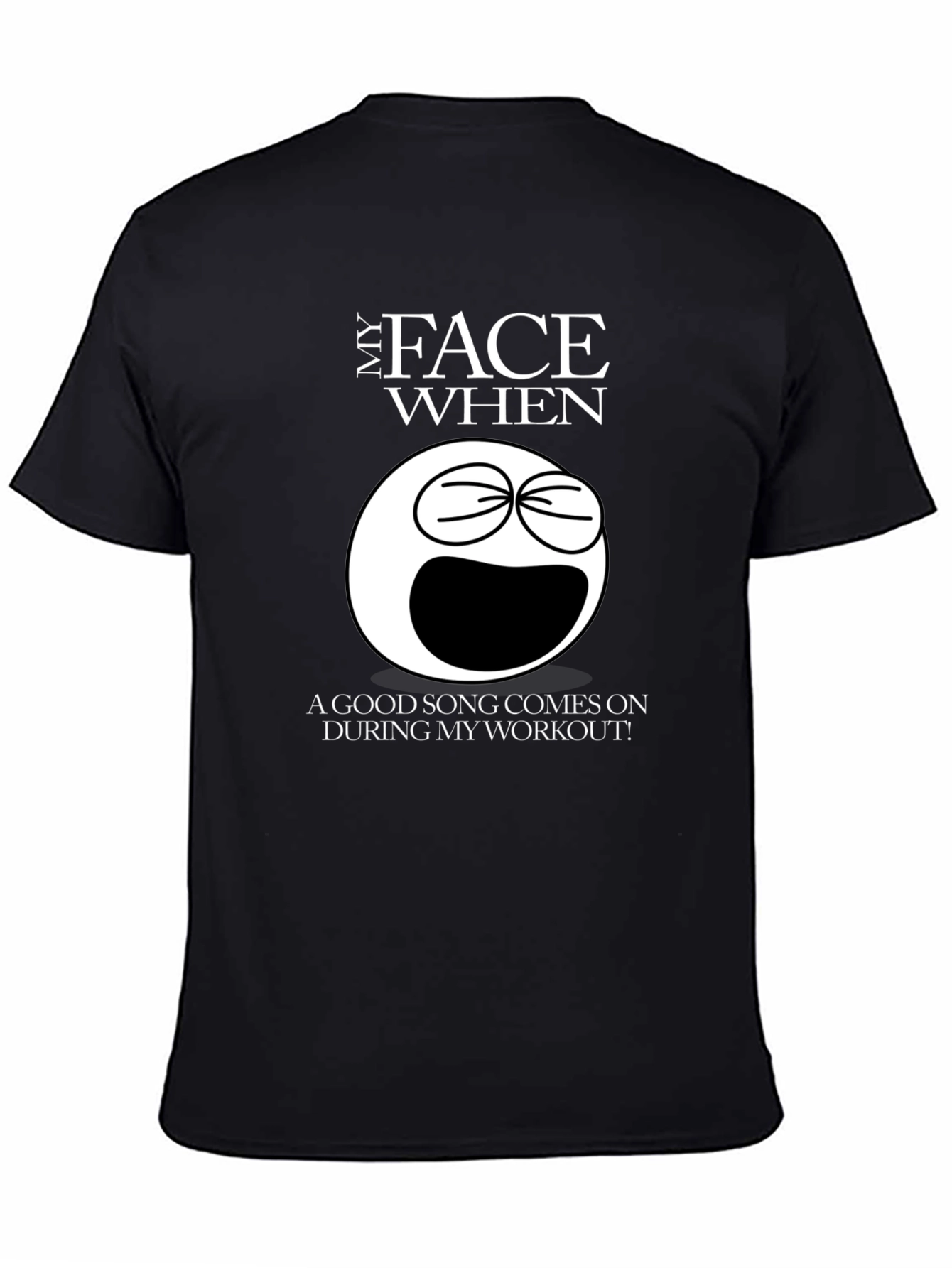 Funny Workout Song Black T-Shirt