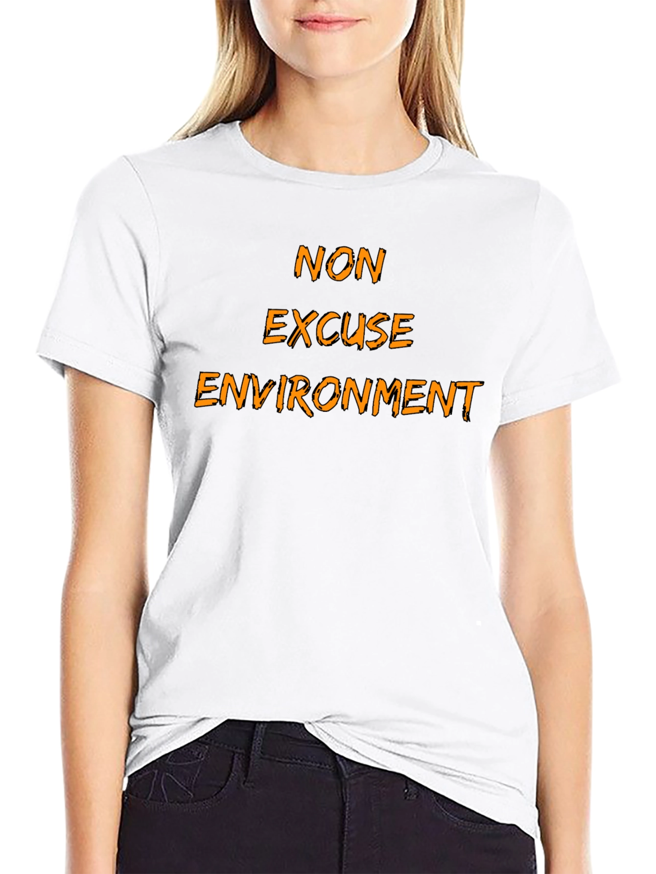 Non Excuse Environment T-Shirt