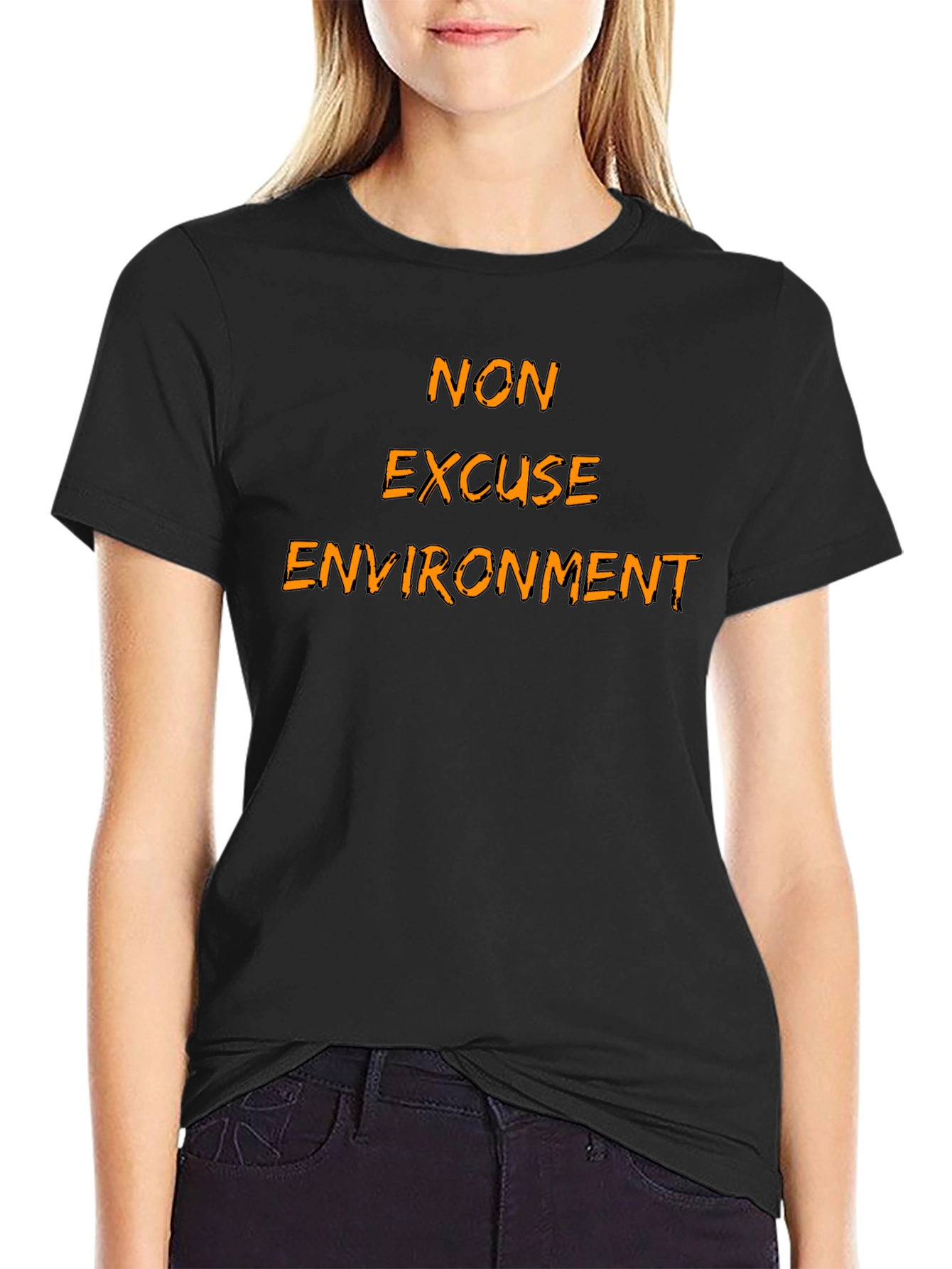 Non Excuse Environment T-Shirt