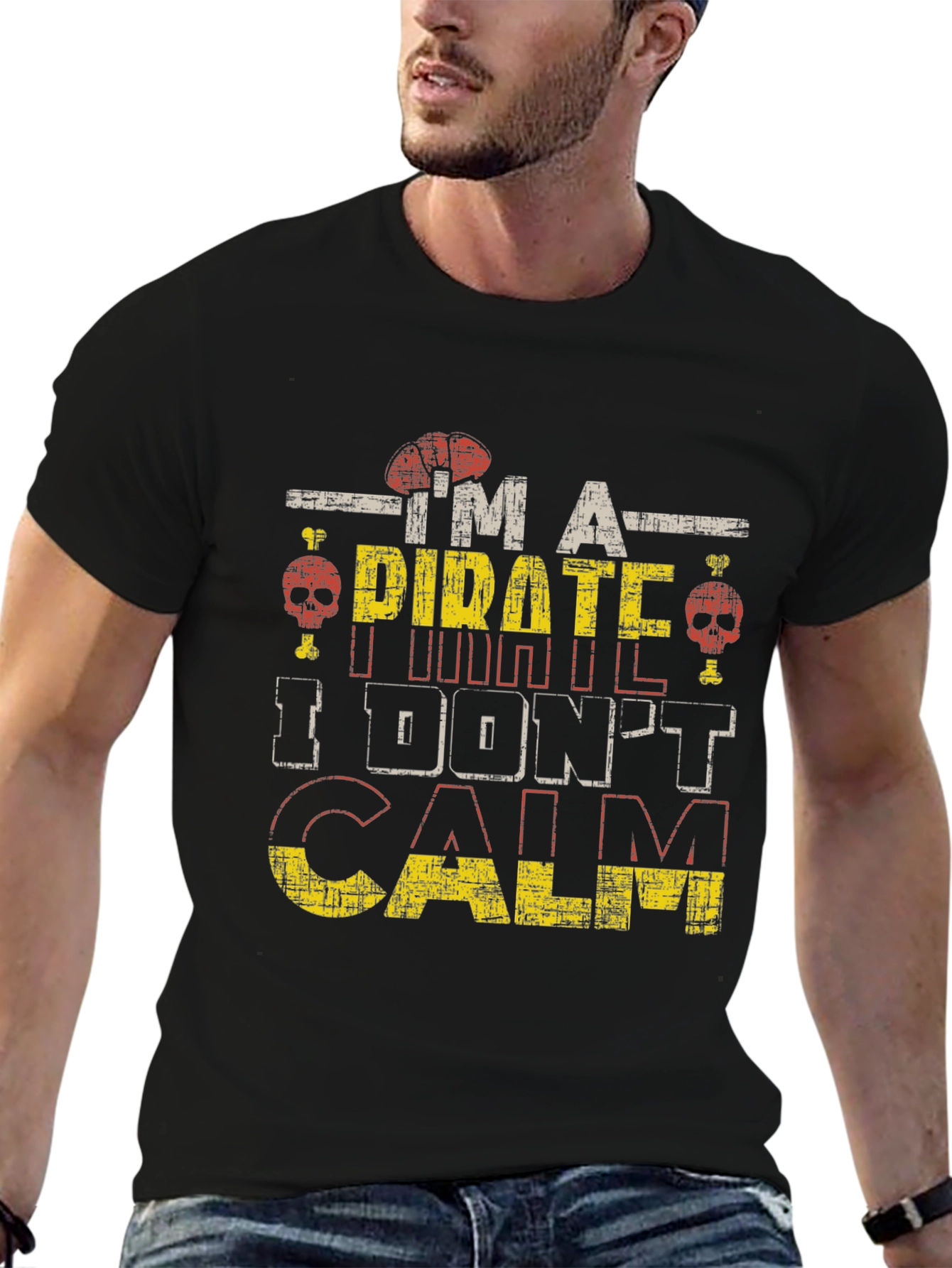 Pirate T-Shirt - I Dont Calm