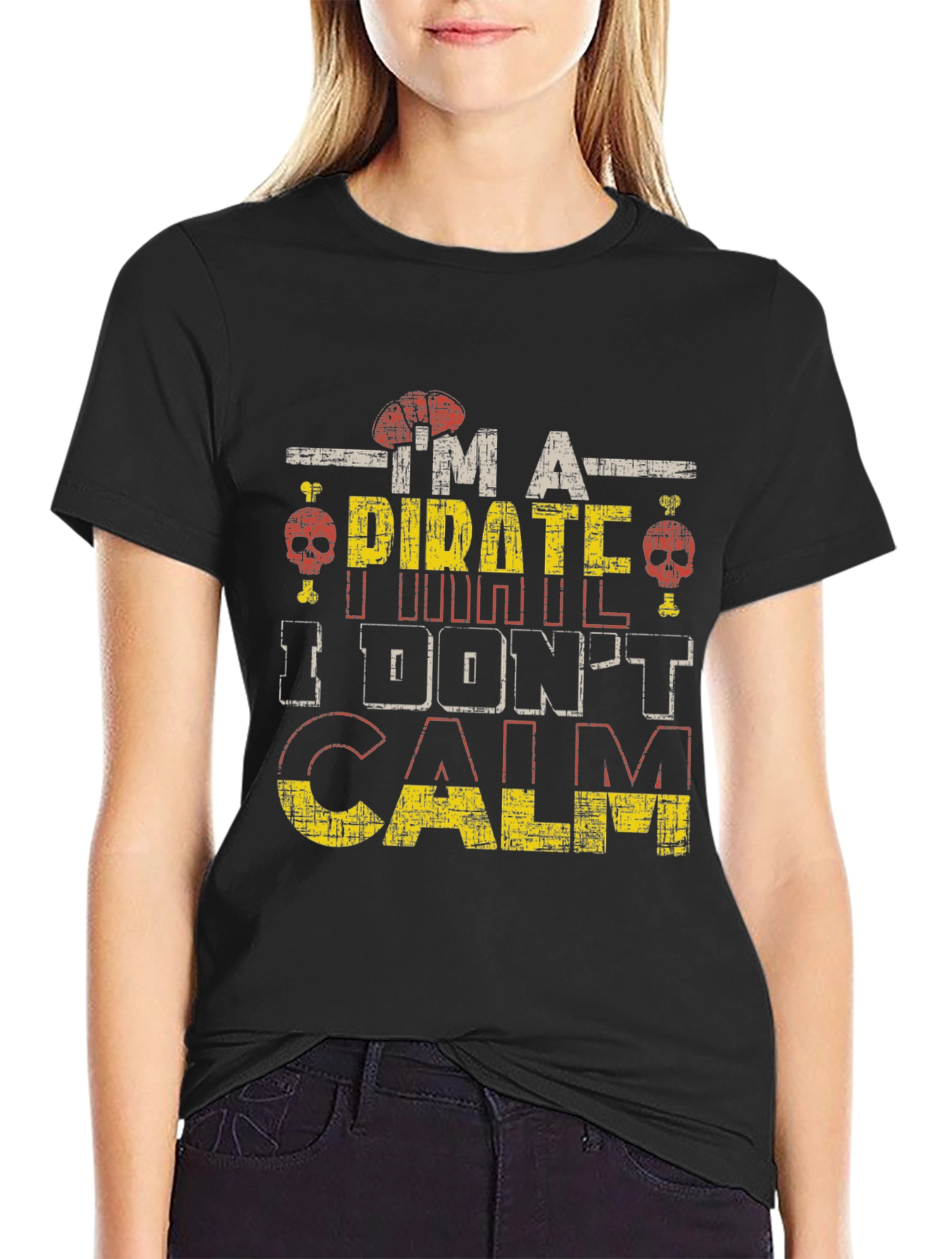 Pirate T-Shirt - I Dont Calm