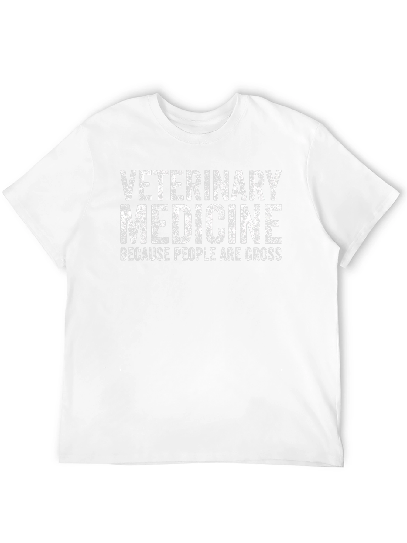 Veterinary Medicine Graphic Tee - Because People Are Gross