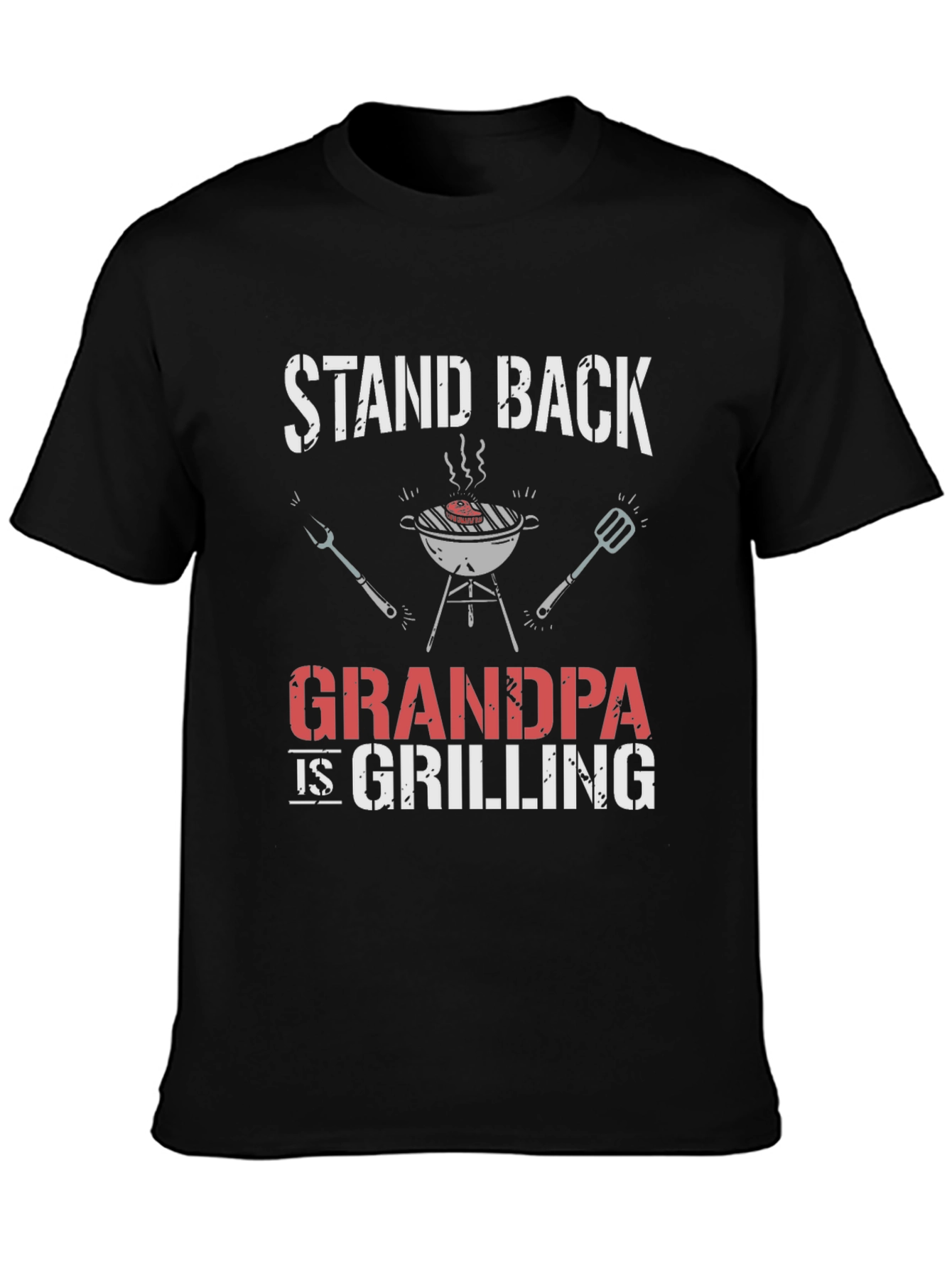 Stand Back Grandpa is Grilling T-Shirt