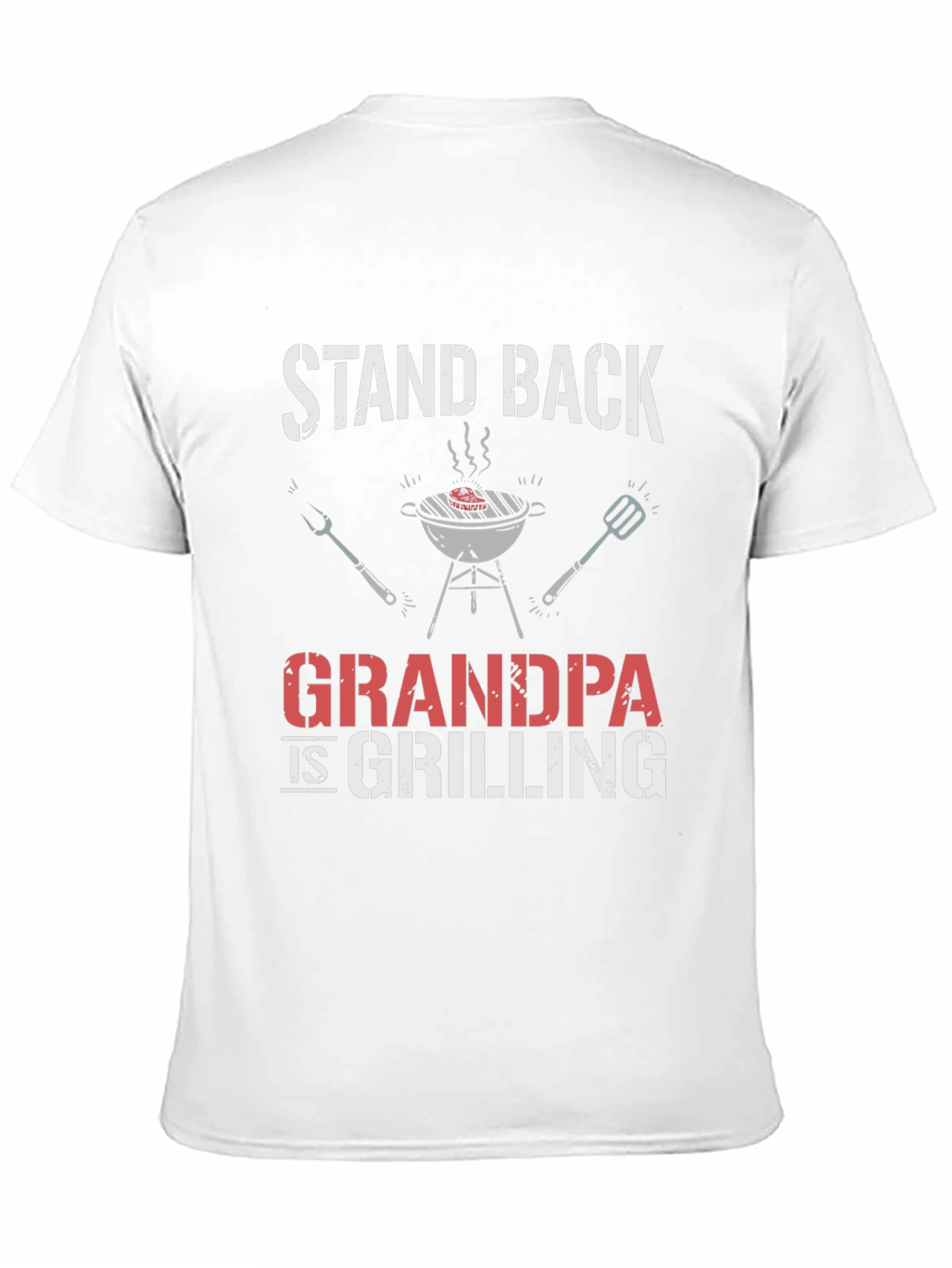 Stand Back Grandpa is Grilling T-Shirt