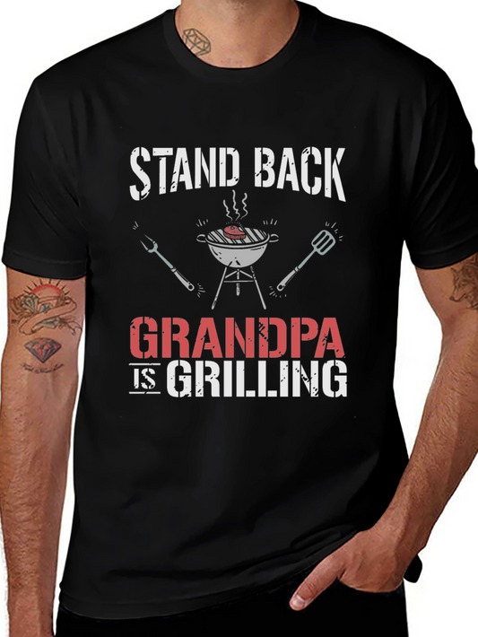 Stand Back Grandpa is Grilling T-Shirt
