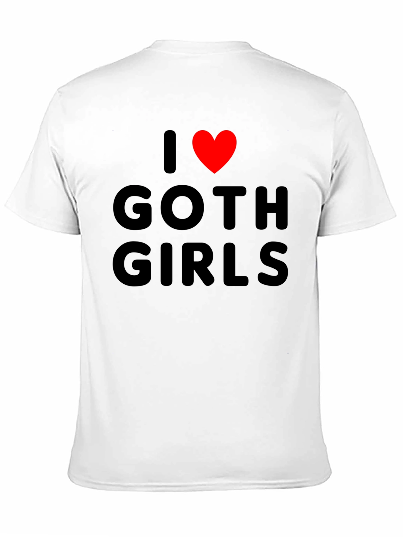 I Love Goth Girls Black Graphic Tee