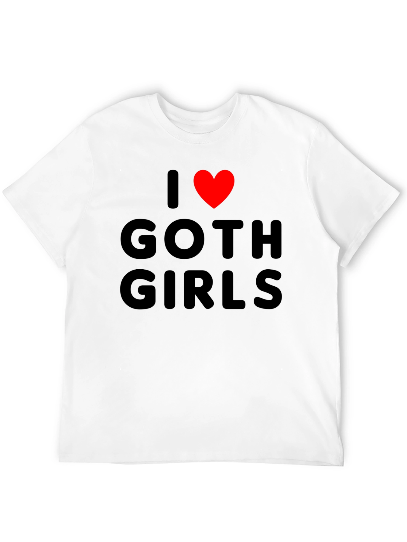 I Love Goth Girls Black Graphic Tee