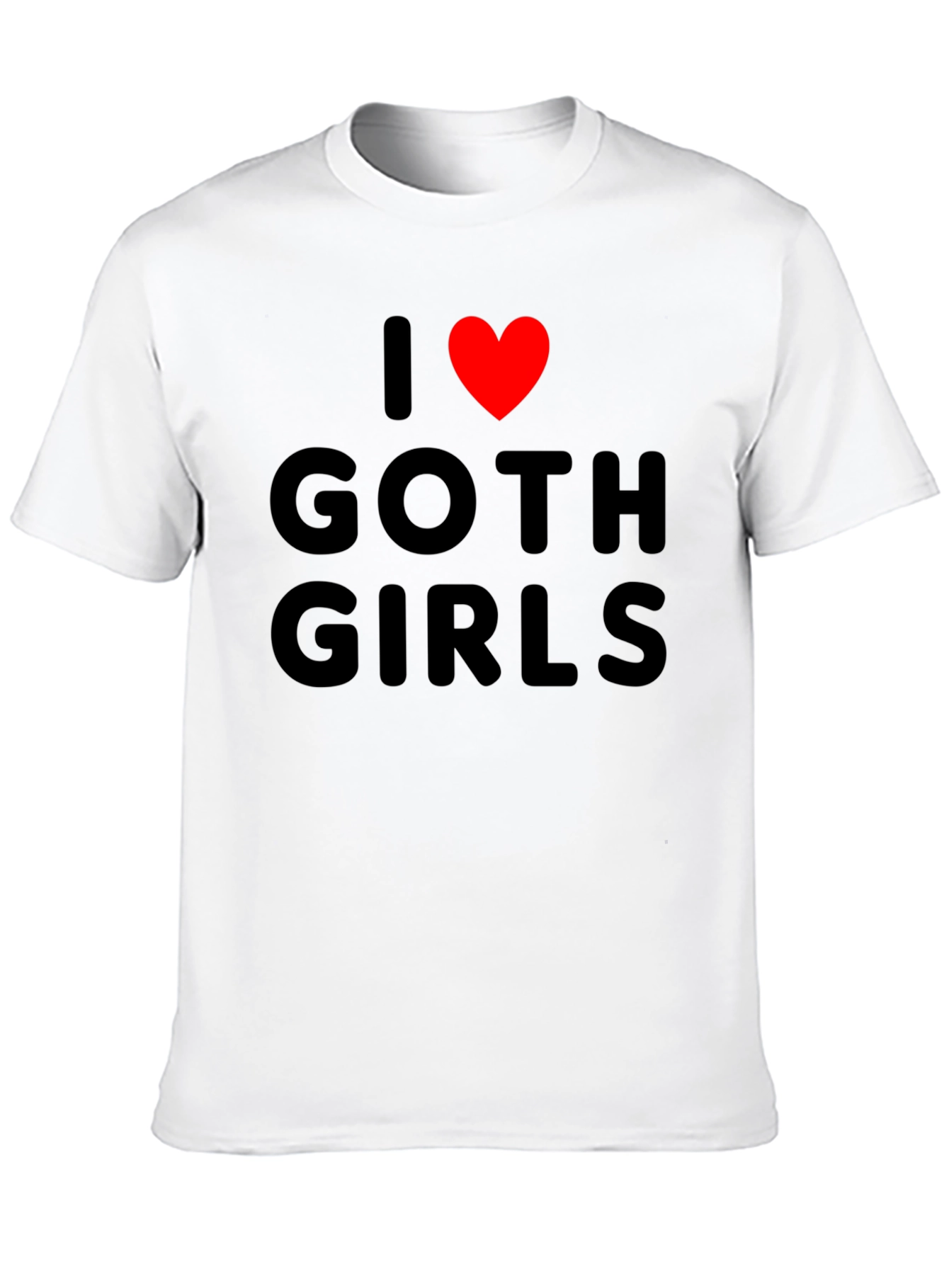 I Love Goth Girls Black Graphic Tee