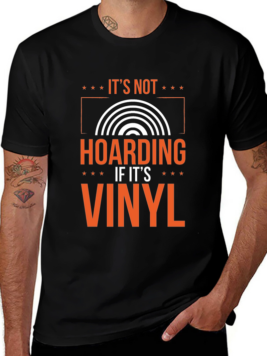 Its Not Hoarding If Its Vinyl Graphic Tee