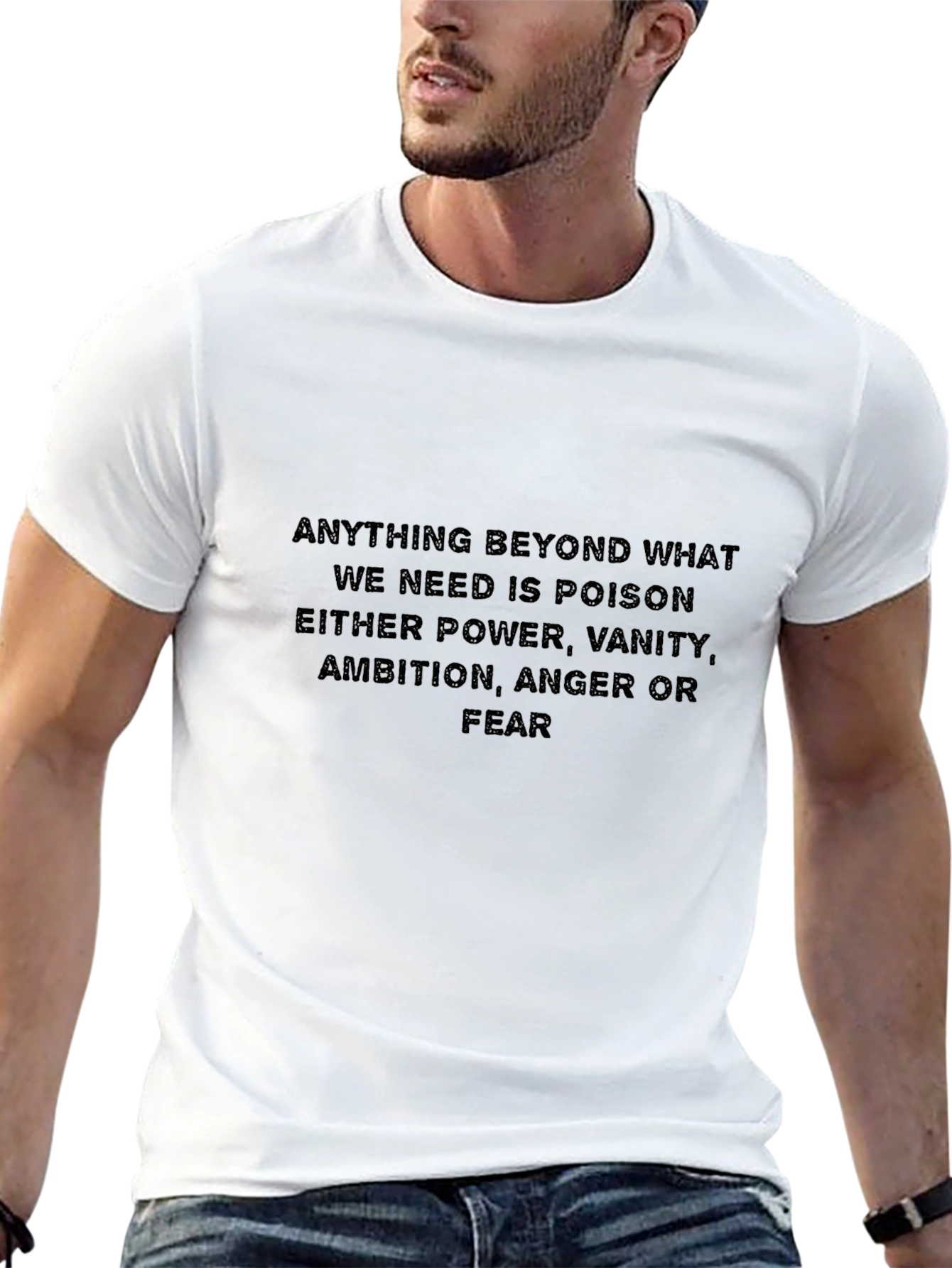 Poison Quote T-Shirt - Power Vanity Ambition Anger Fear