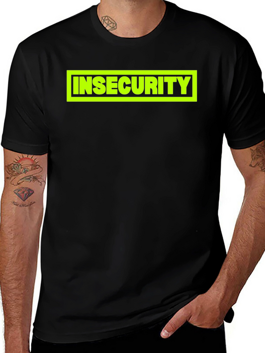 Insecurity Graphic Tee - Bold Statement Shirt