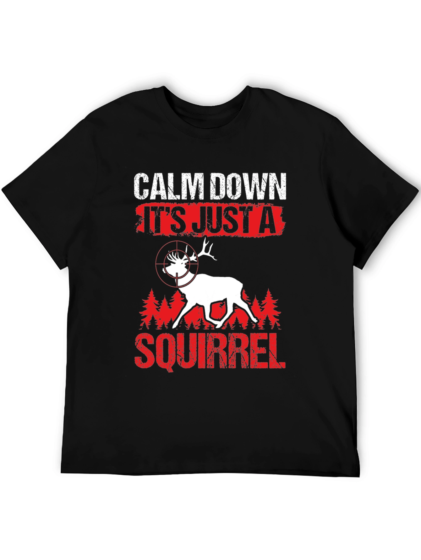 Calm Down Squirrel Hunting T-Shirt