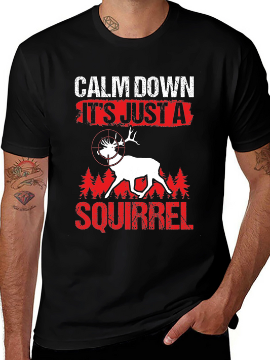 Calm Down Squirrel Hunting T-Shirt