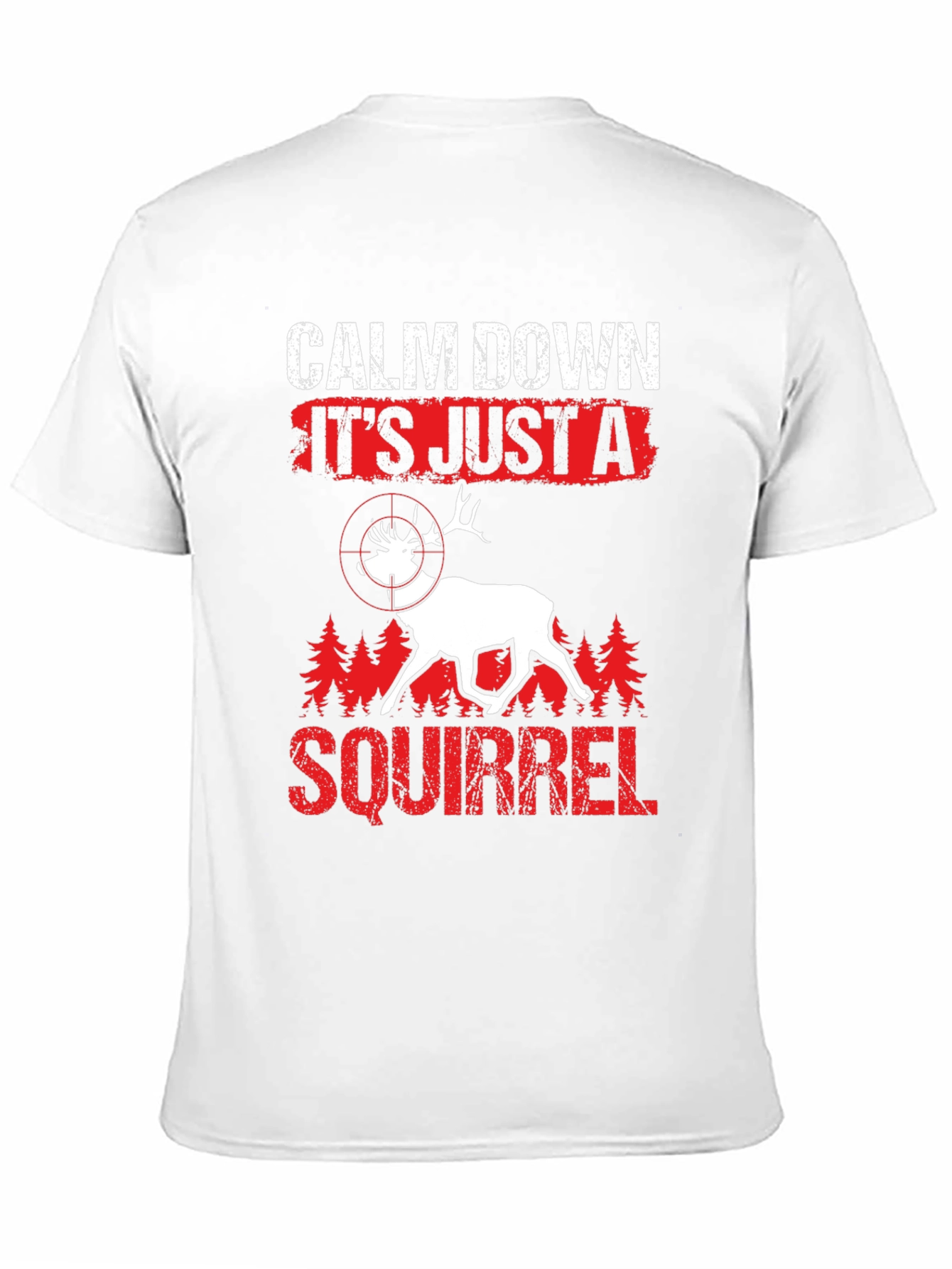 Calm Down Squirrel Hunting T-Shirt