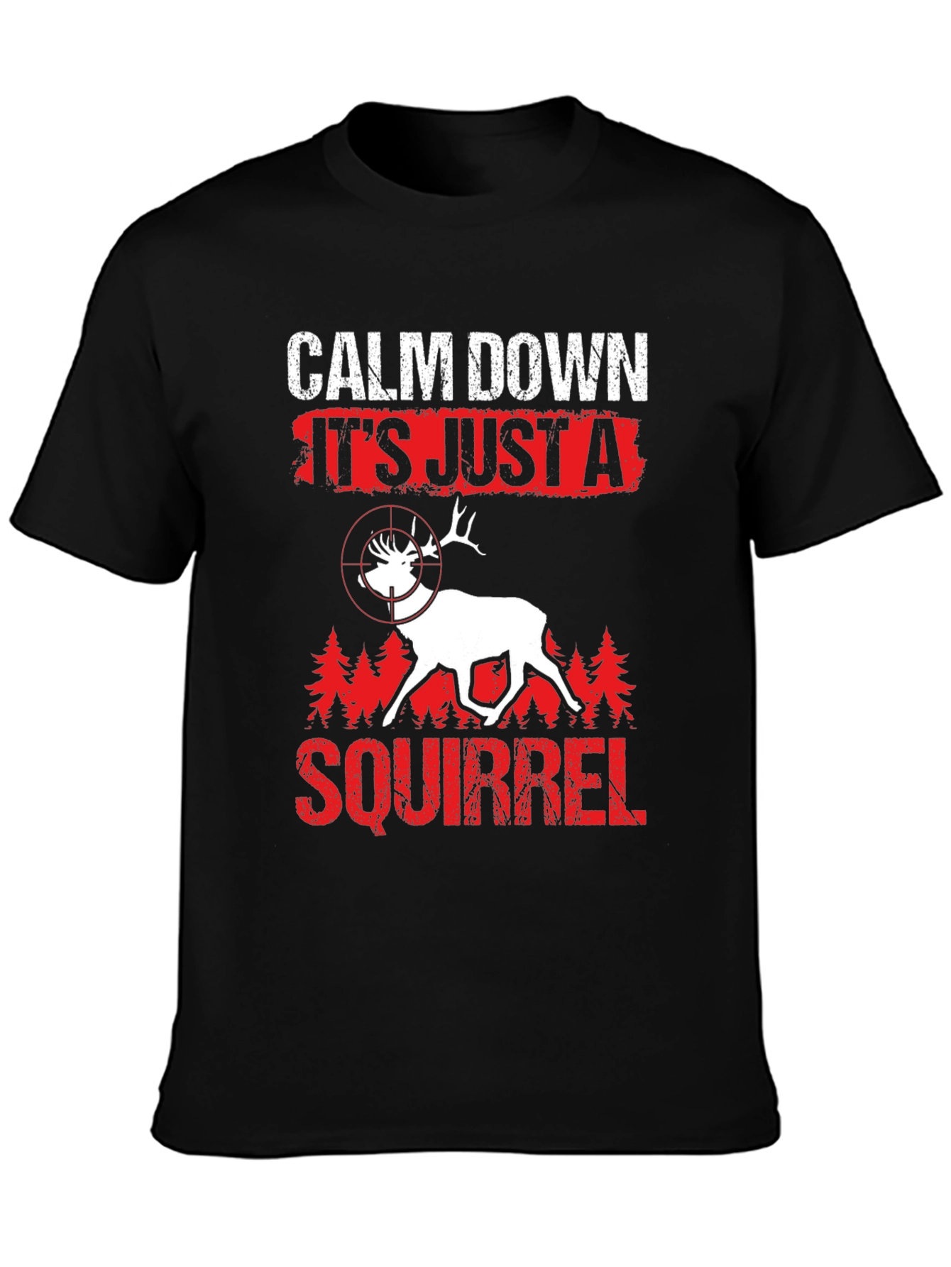 Calm Down Squirrel Hunting T-Shirt