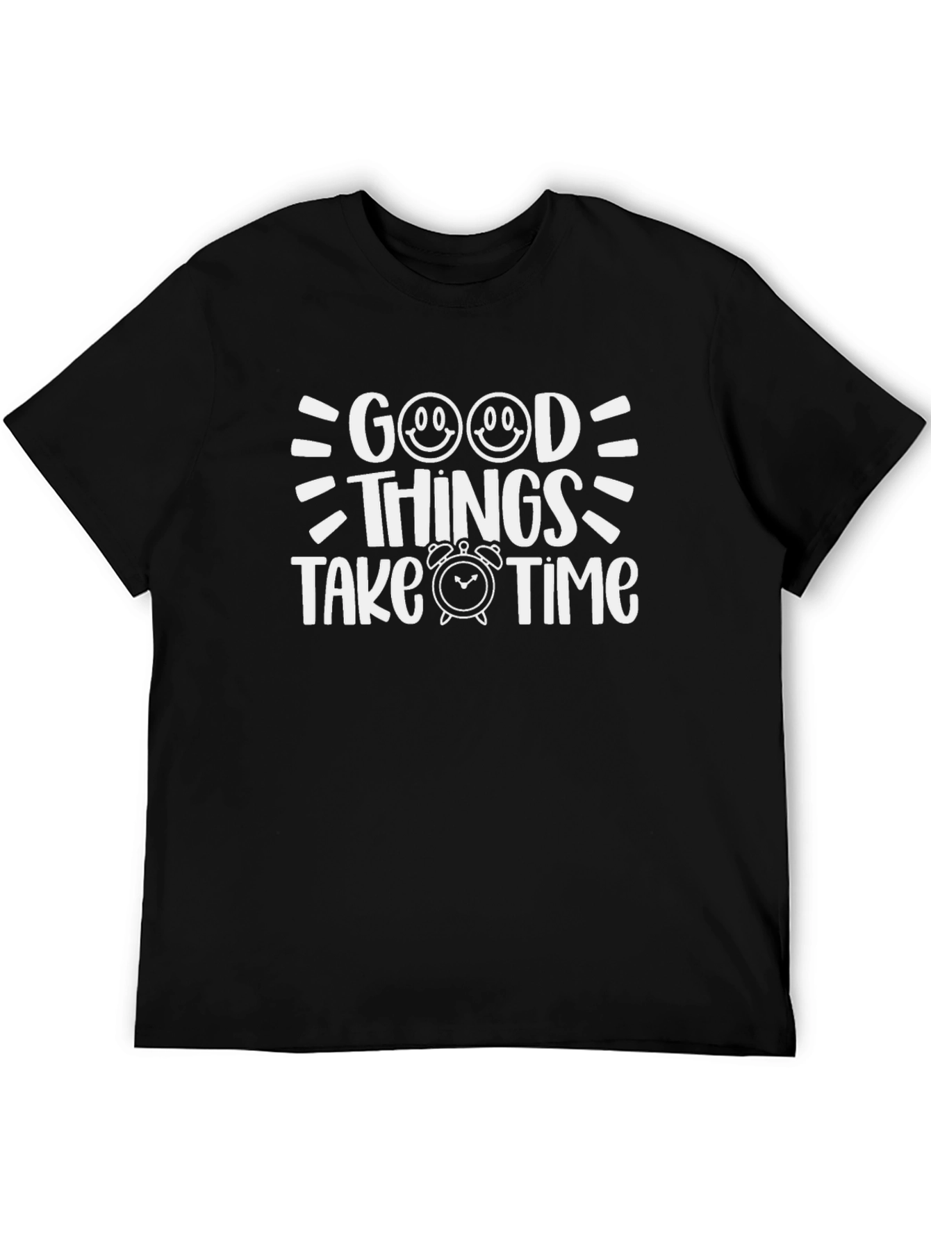 Good Things Take Time Black Graphic T-Shirt