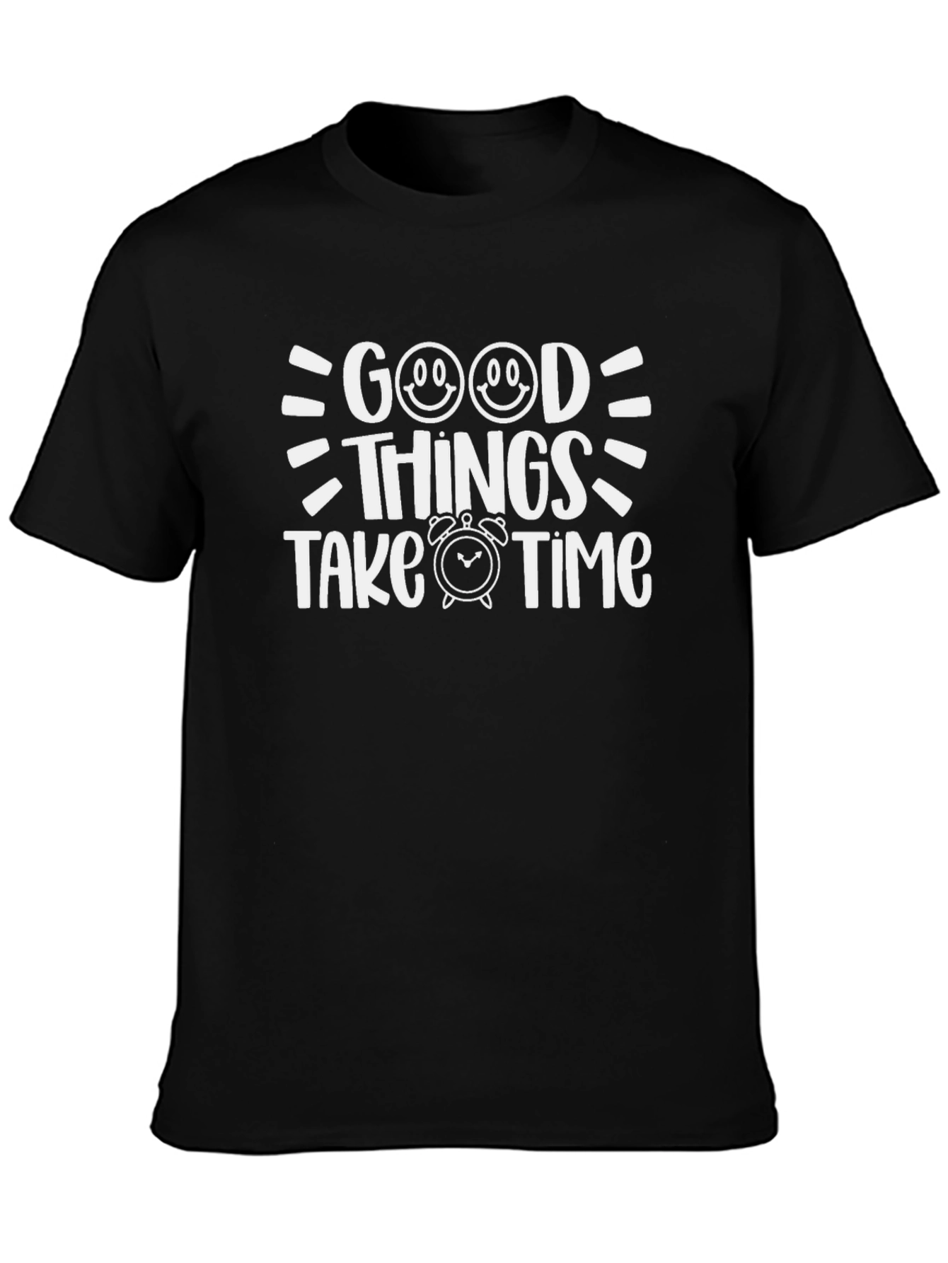 Good Things Take Time Black Graphic T-Shirt