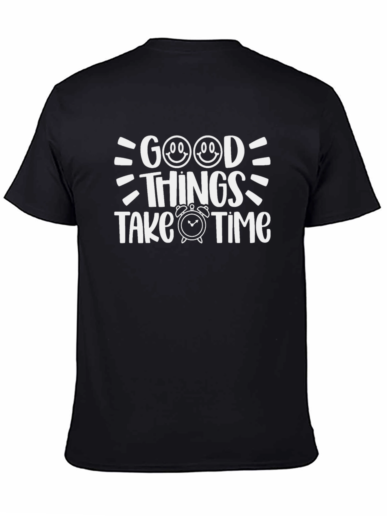 Good Things Take Time Black Graphic T-Shirt
