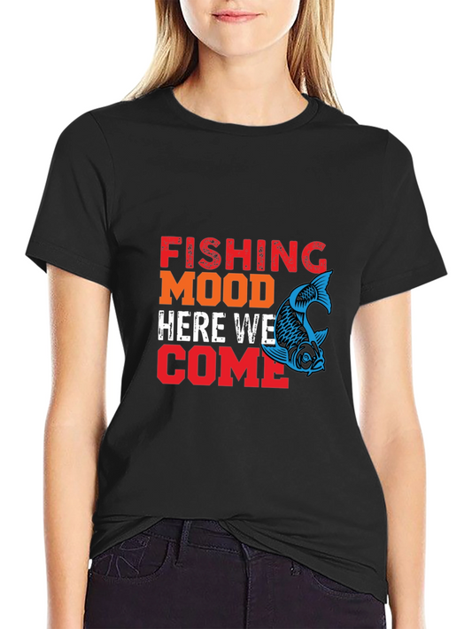 Fishing Mood T-Shirt Here We Come Tee