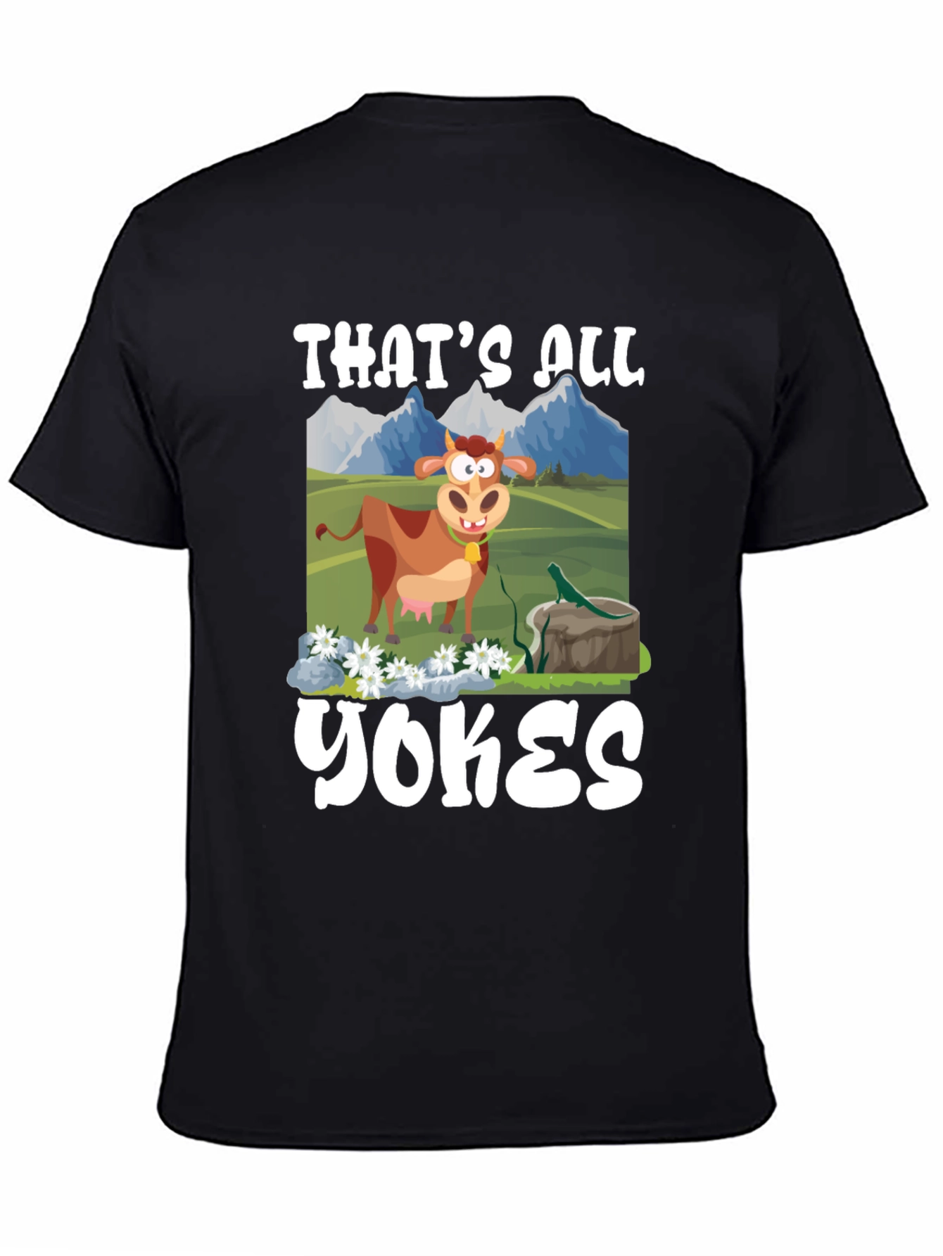 Funny Thats All Yokes Graphic T-Shirt