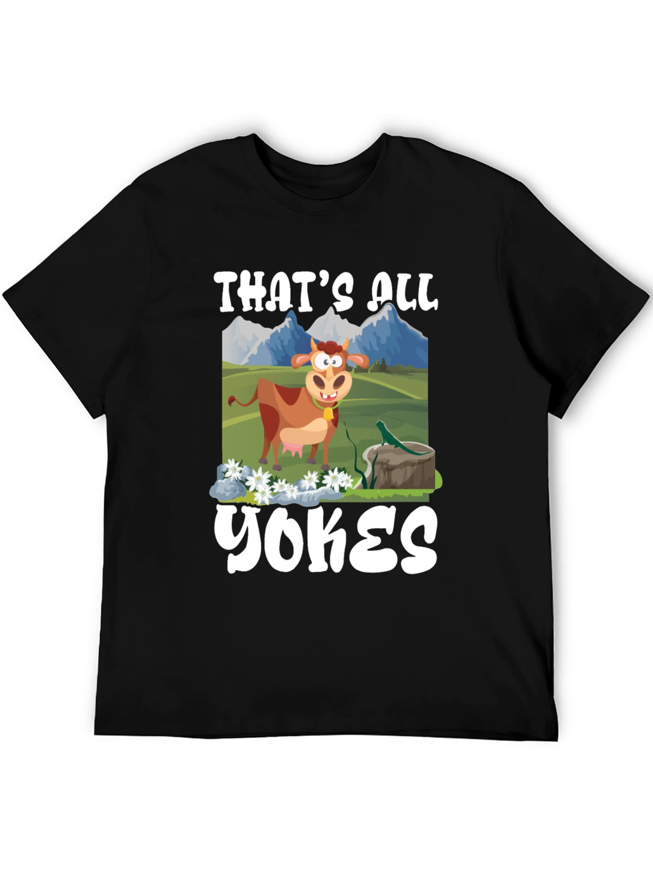 Funny Thats All Yokes Graphic T-Shirt