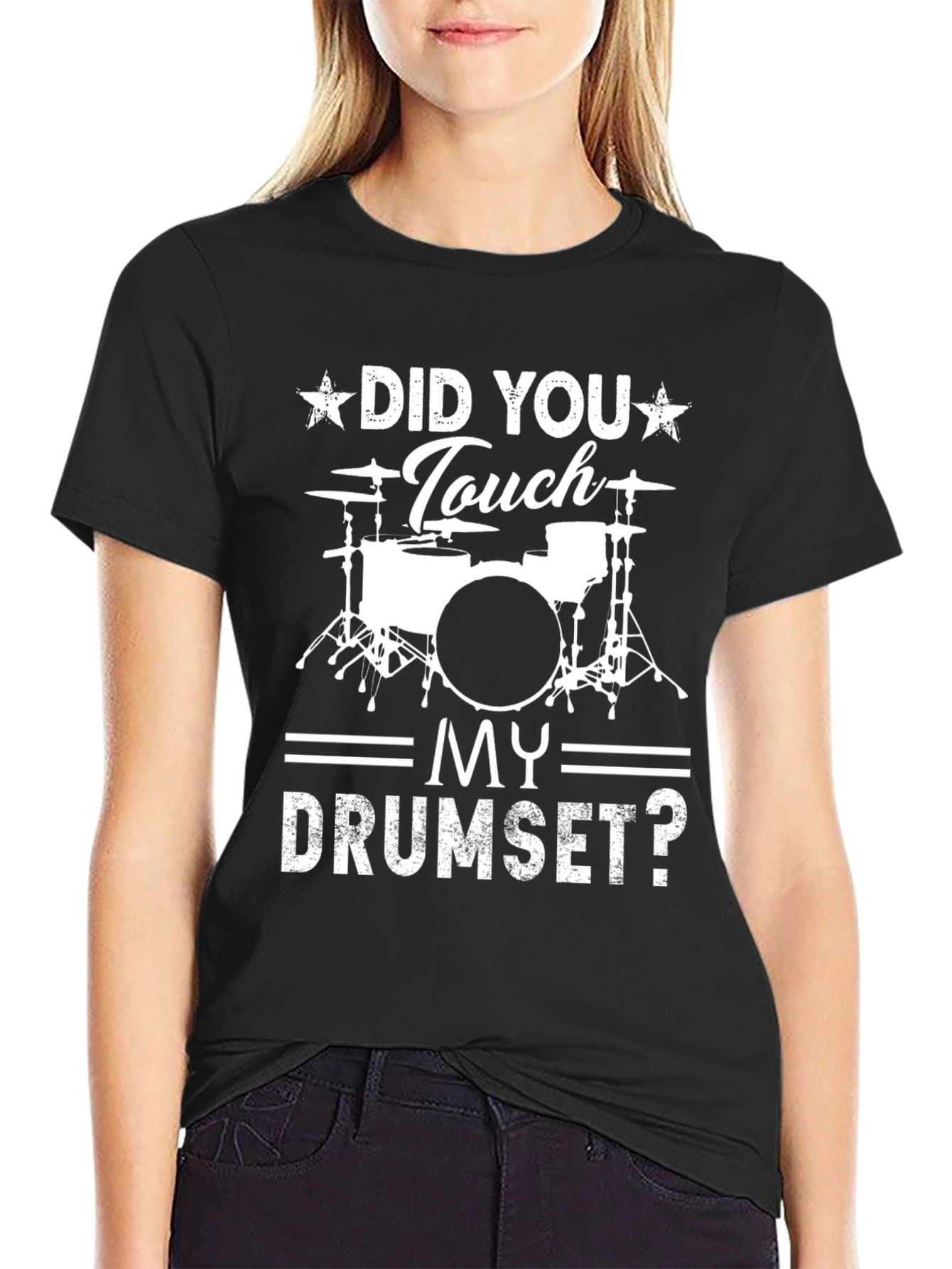Did You Touch My Drumset? Graphic Tee