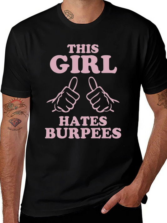 This Girl Hates Burpees Graphic T-Shirt