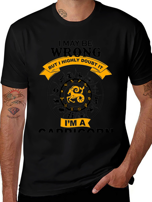 Capricorn Zodiac T-Shirt - I May Be Wrong