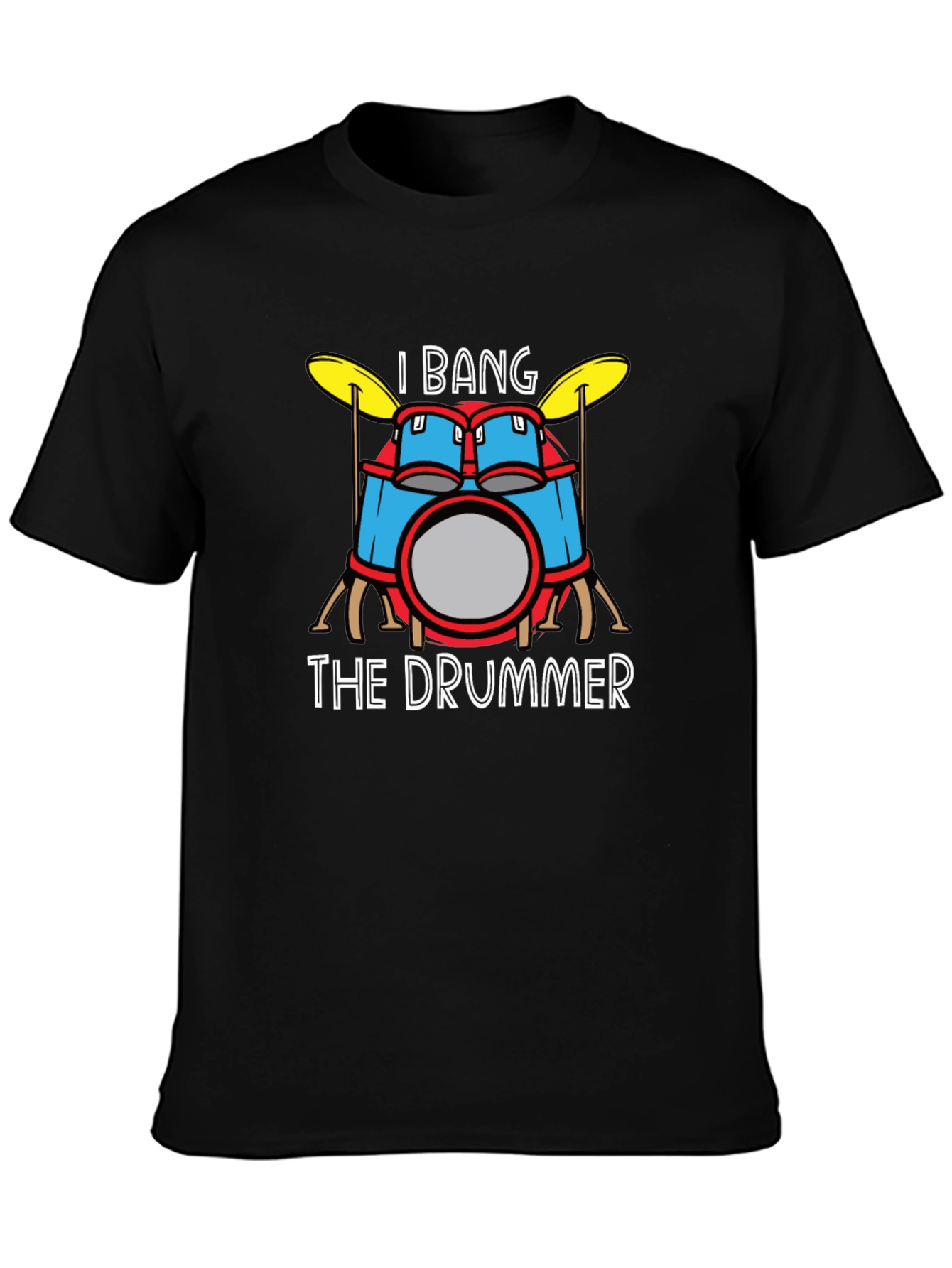 I Bang The Drummer Black Graphic T-Shirt