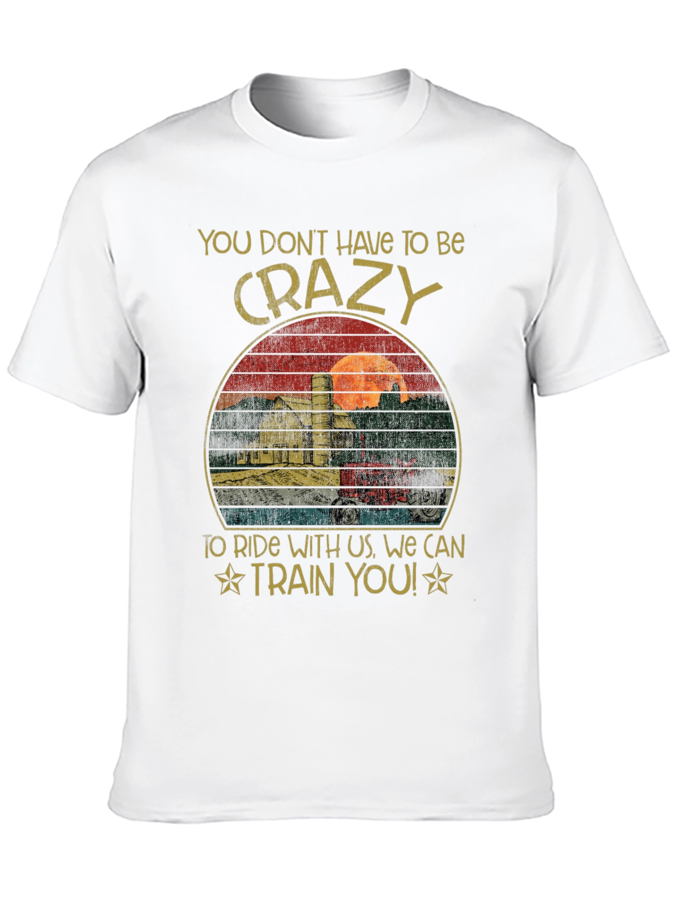 Crazy to Ride T-Shirt | Tractor Farm Tee