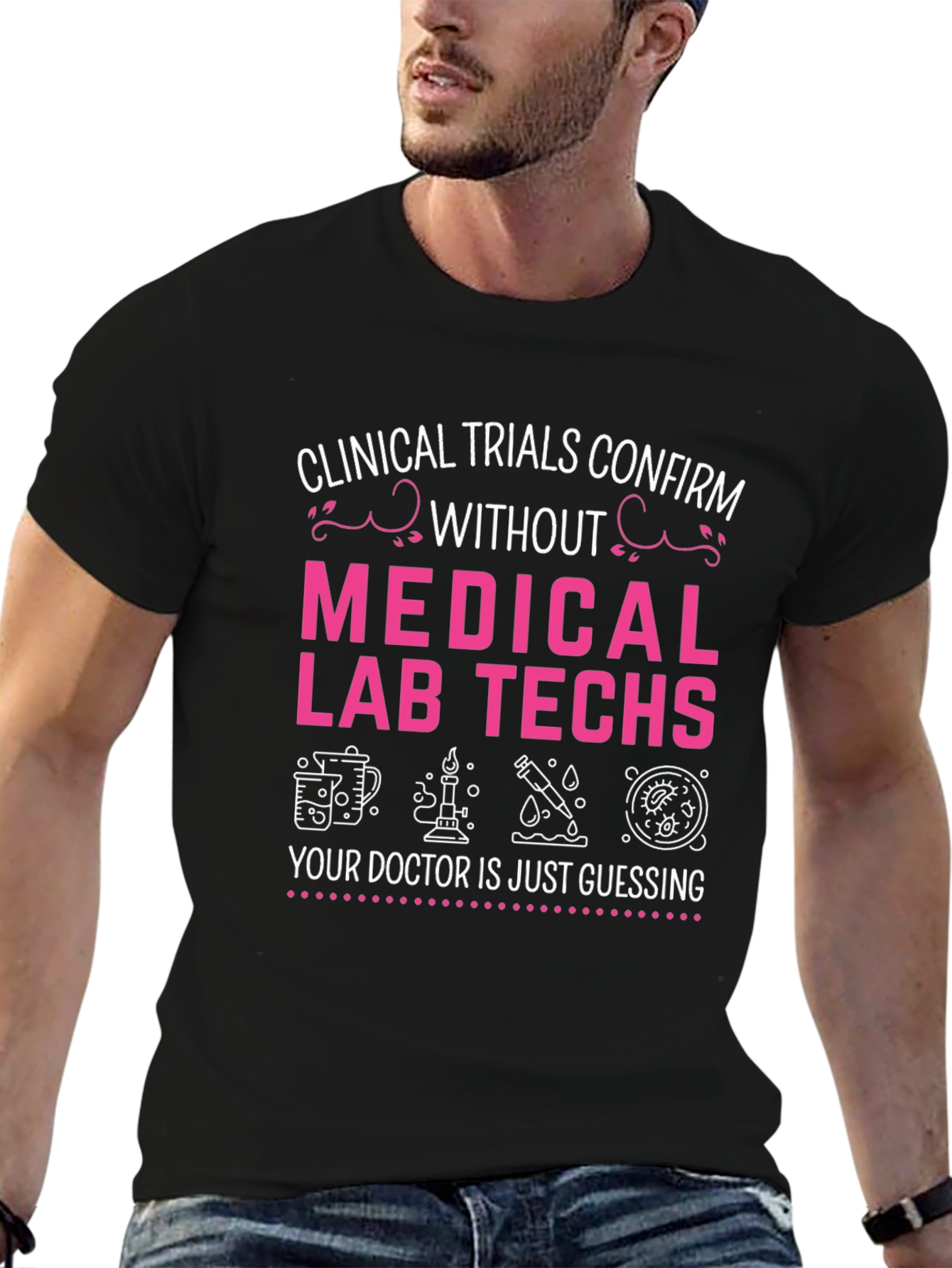 Medical Lab Tech T-Shirt - Clinical Trials Confirm Tee