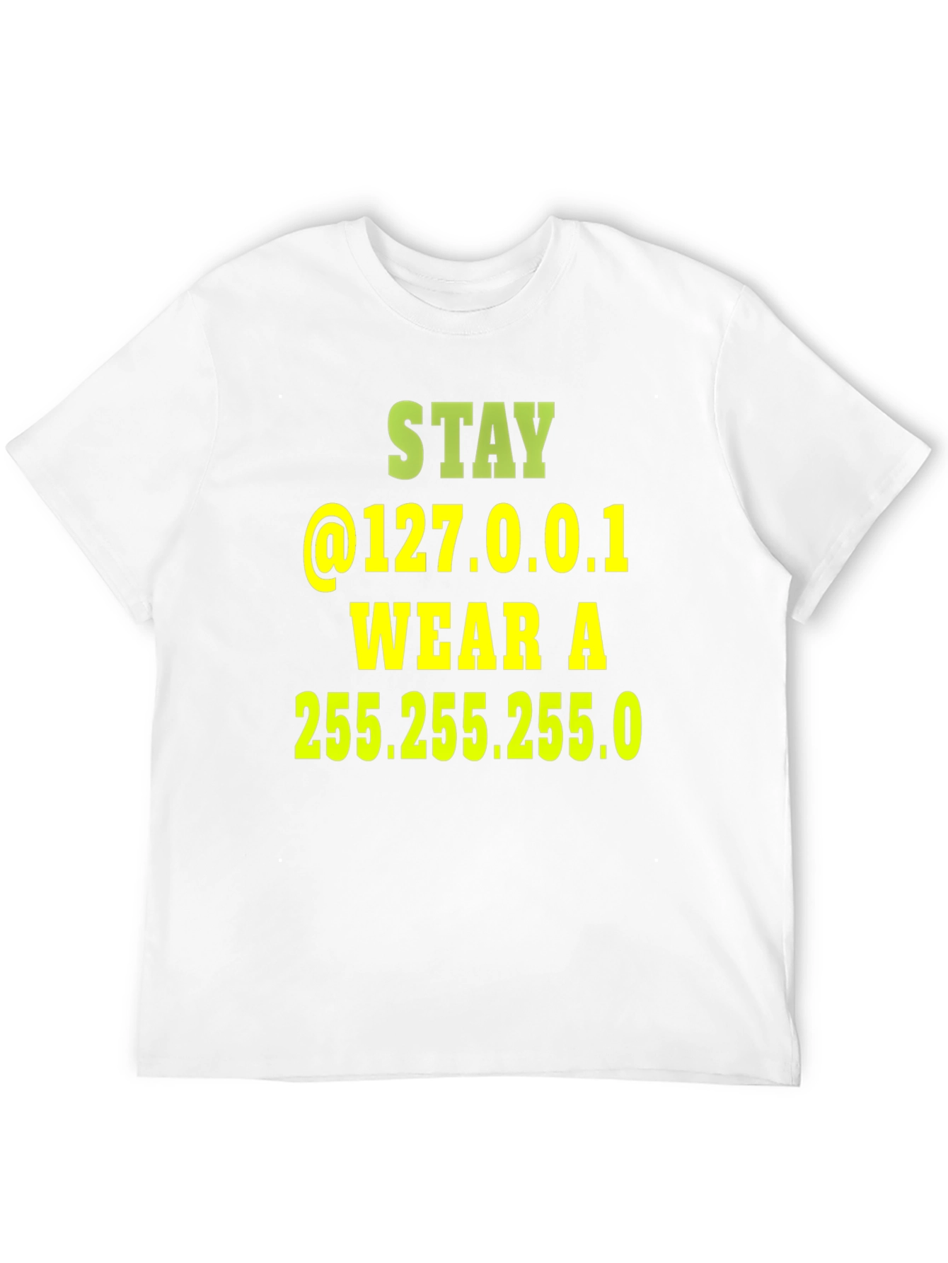 Stay Home T-Shirt 127.0.0.1 Developer Humor Tee