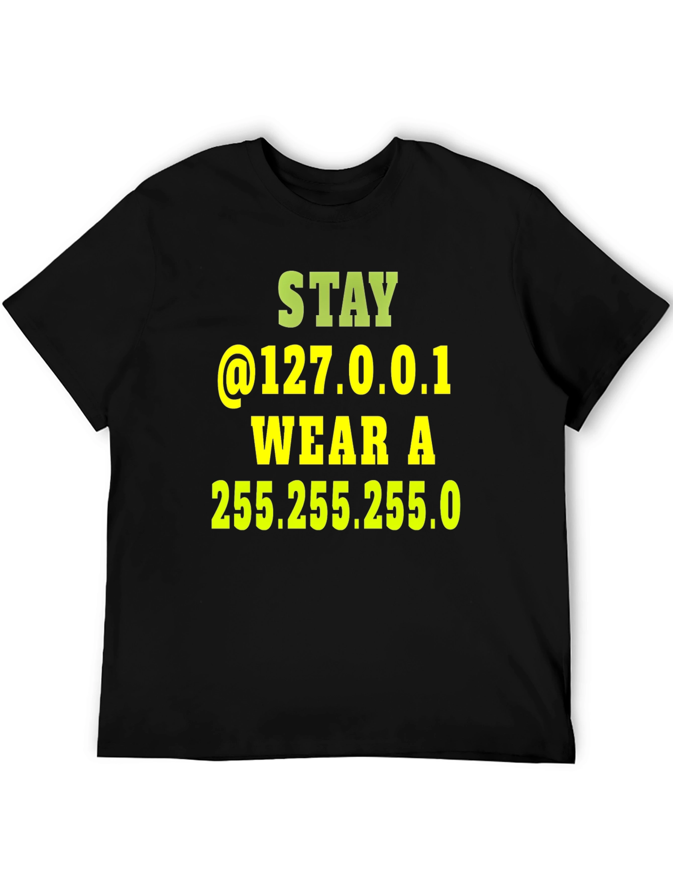 Stay Home T-Shirt 127.0.0.1 Developer Humor Tee