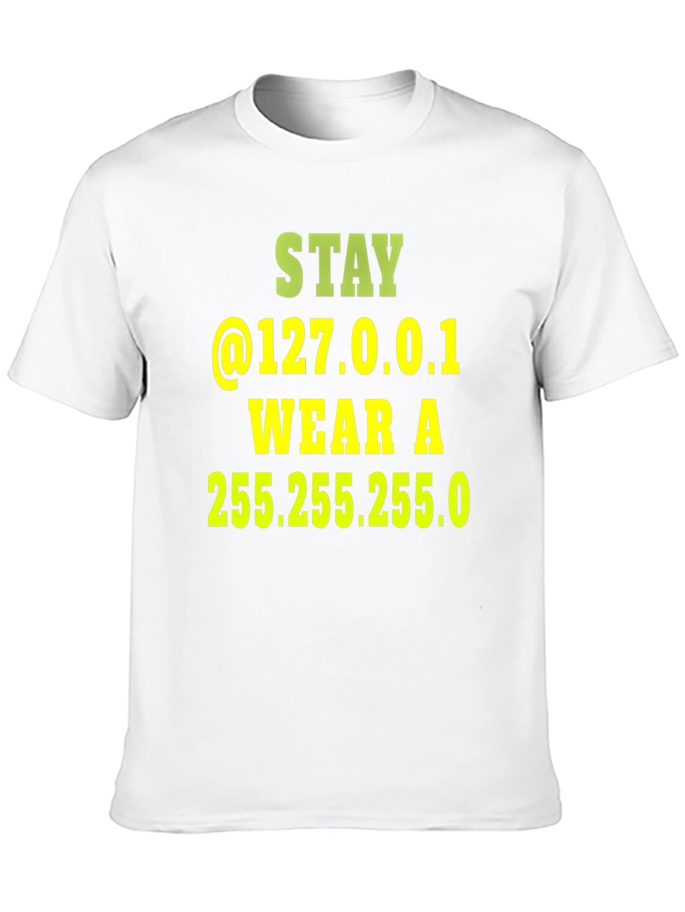 Stay Home T-Shirt 127.0.0.1 Developer Humor Tee