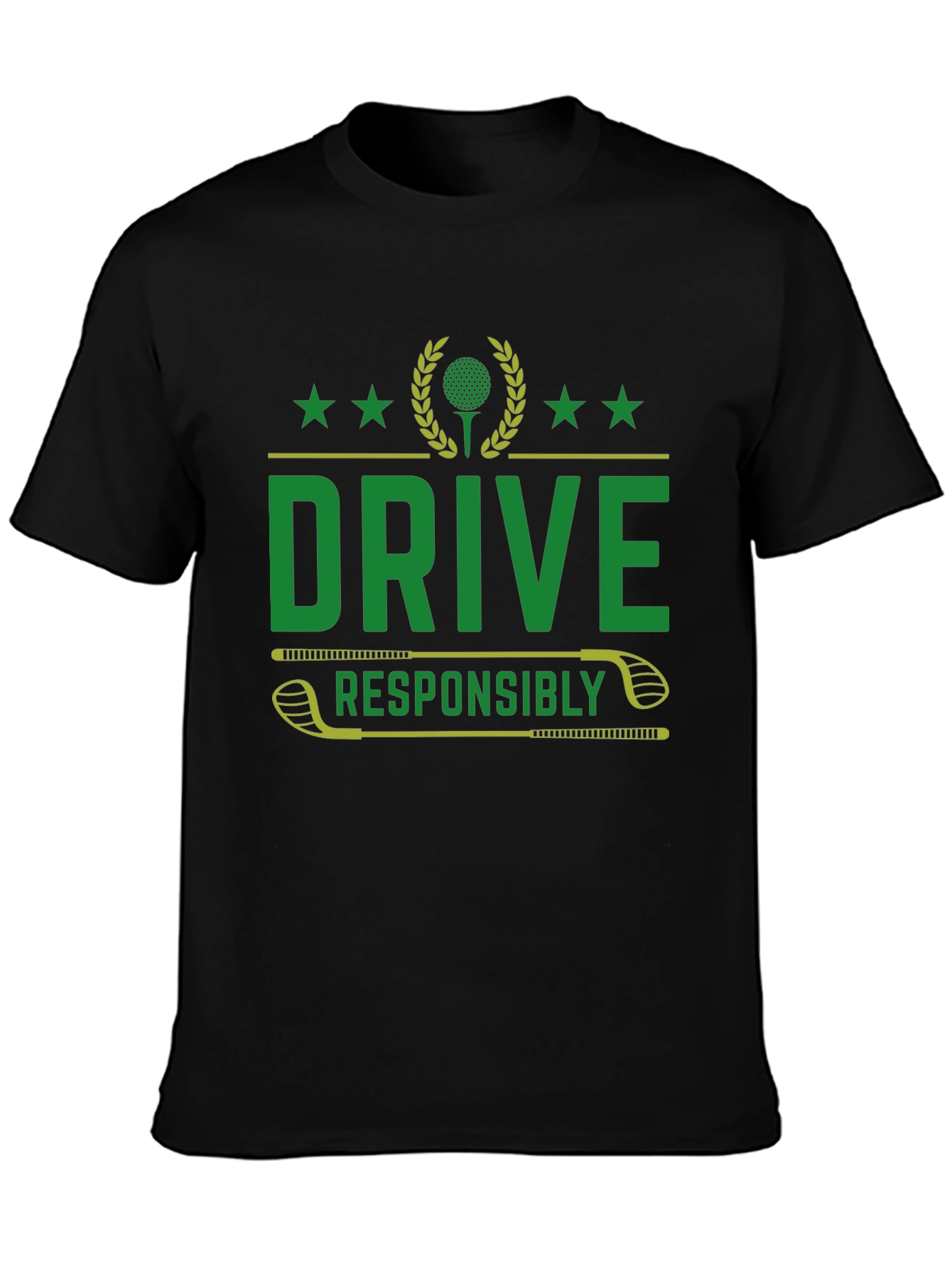 Drive Responsibly Golf T-Shirt