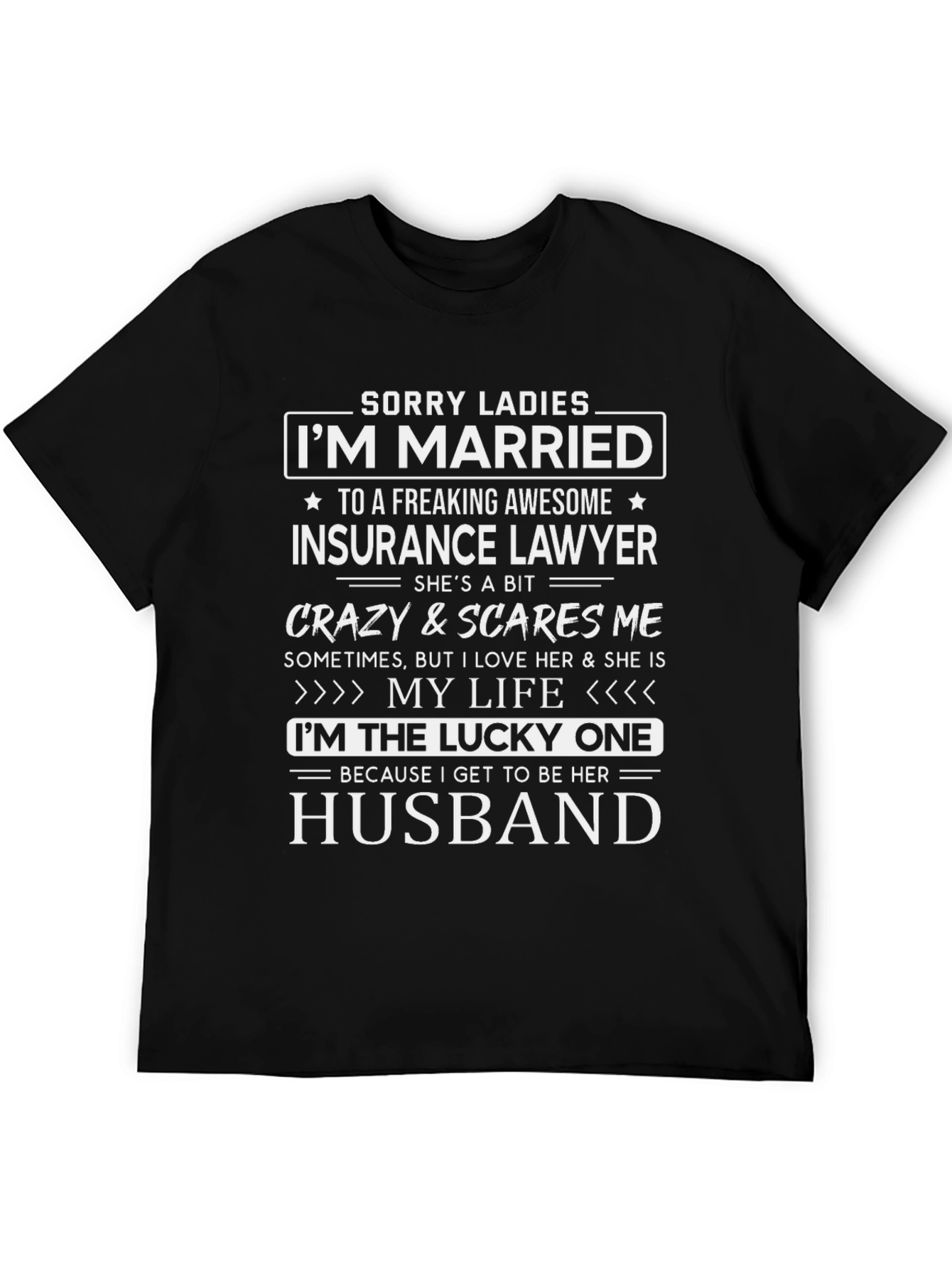 Married to an Insurance Lawyer T-Shirt