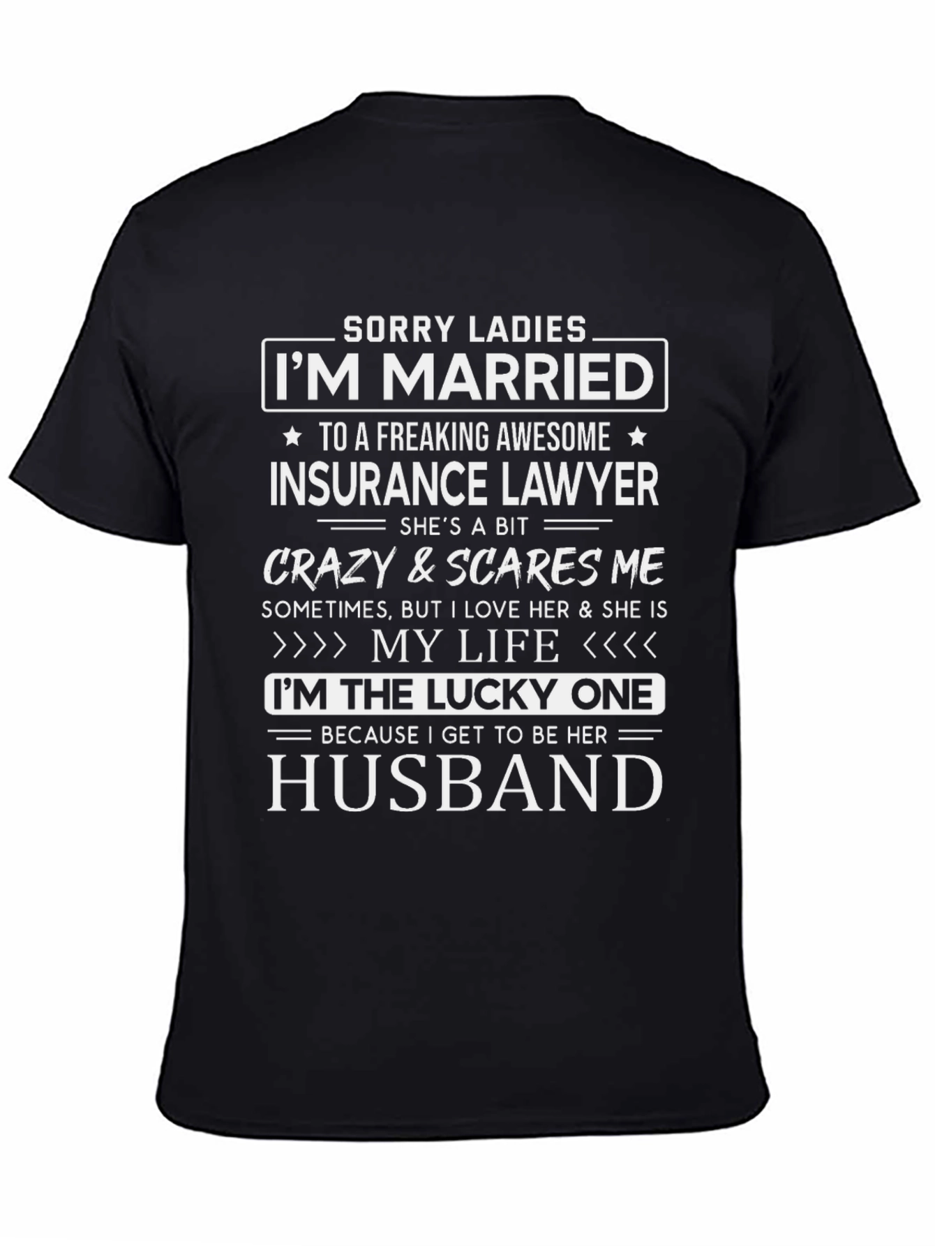 Married to an Insurance Lawyer T-Shirt