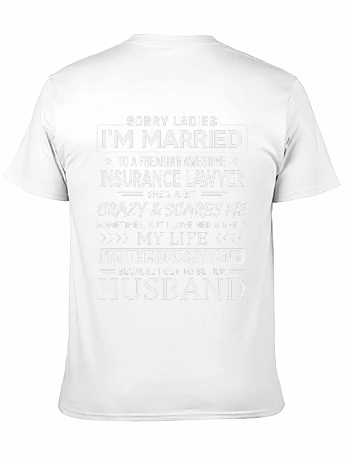 Married to an Insurance Lawyer T-Shirt