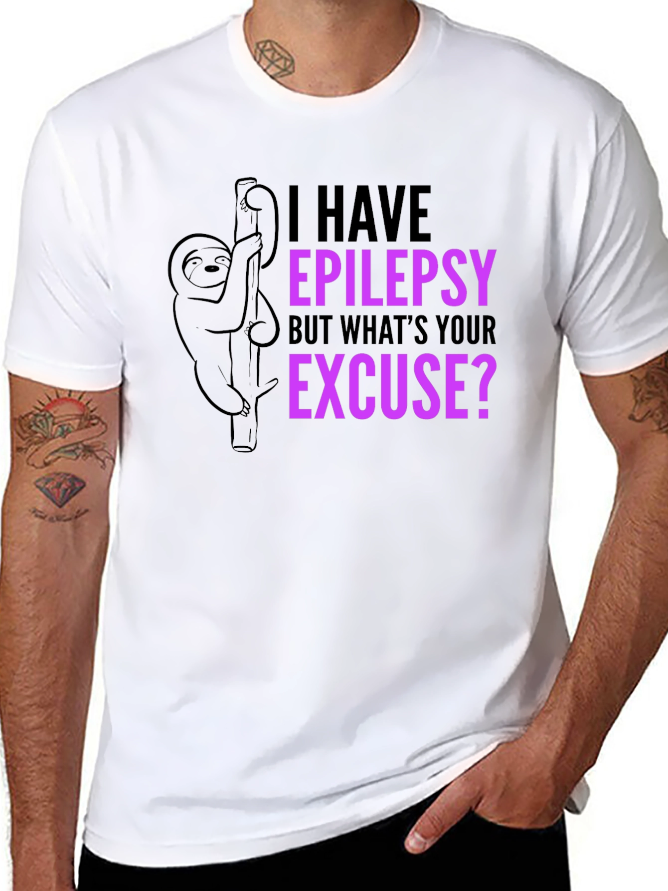 Epilepsy Sloth T-Shirt: Whats Your Excuse?