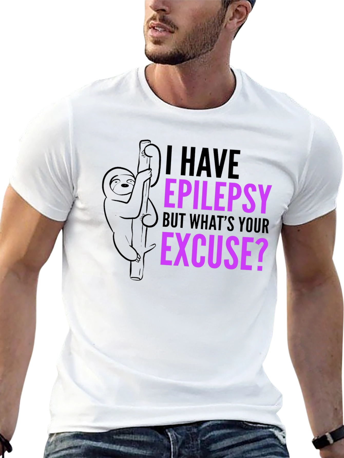Epilepsy Sloth T-Shirt: Whats Your Excuse?